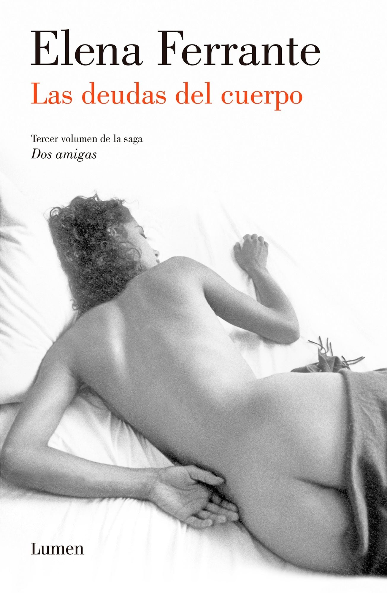 Las deudas del cuerpo (Dos amigas 3) (Those Who Leave and Those Who Stay)