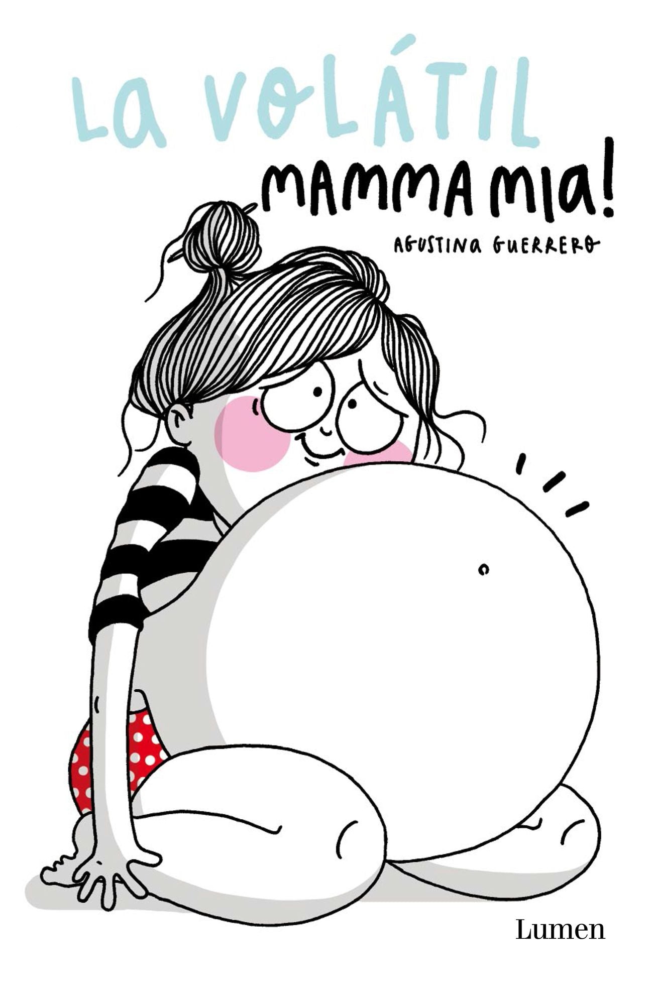 La Volátil. Mamma mia!