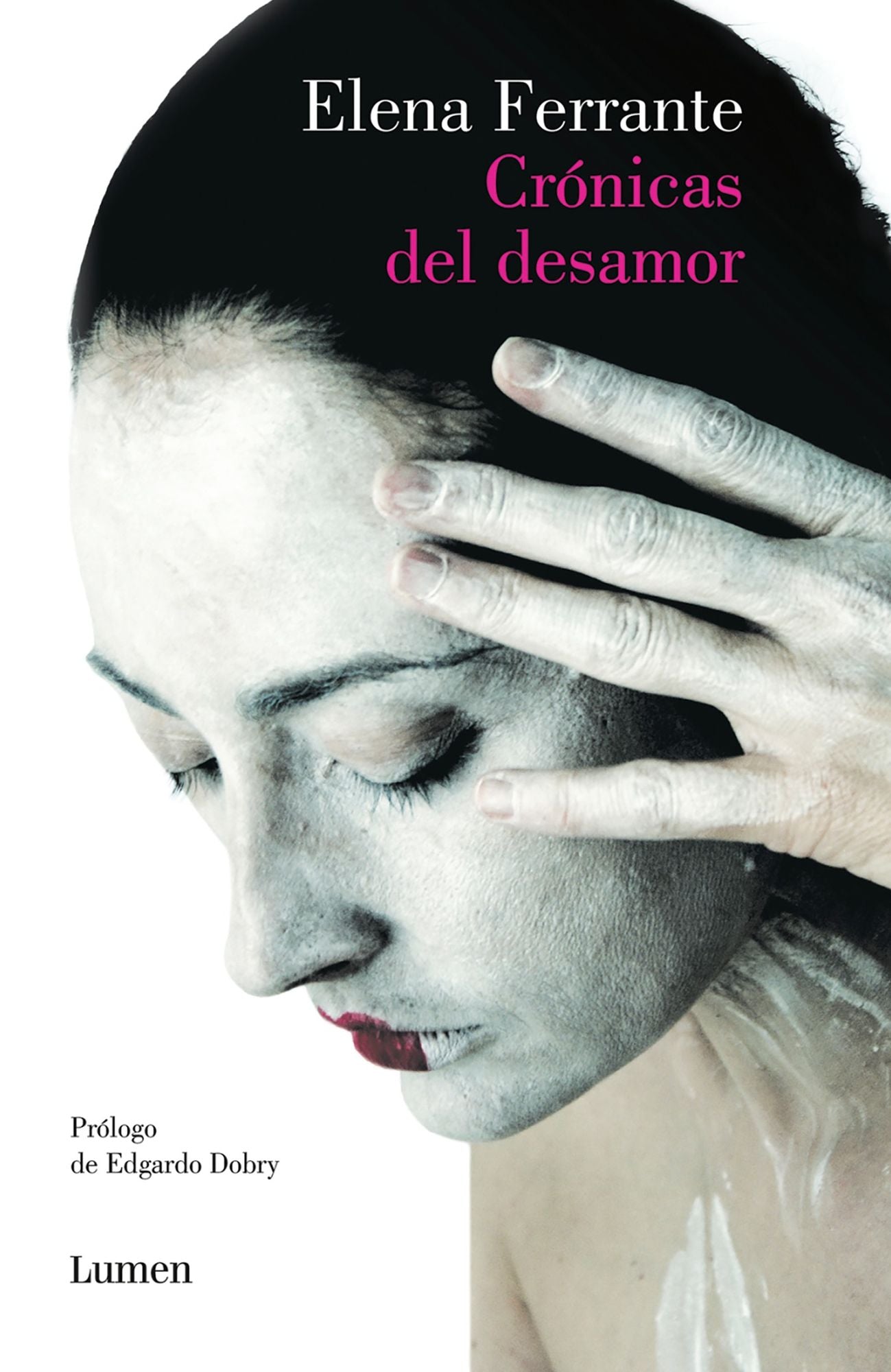 Cronicas del desamor / Chronicles of Heartbreak