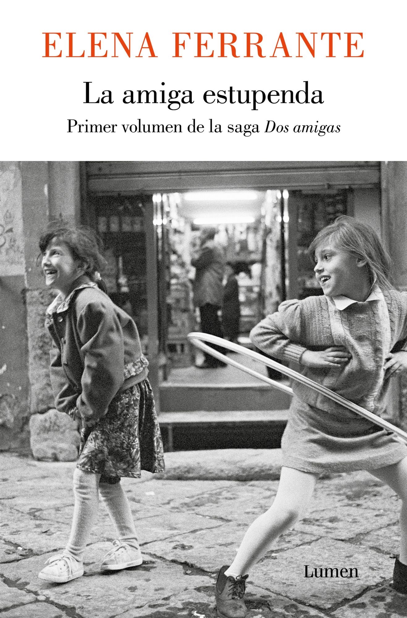 La amiga estupenda (Dos amigas 1) (My Brilliant Friend)