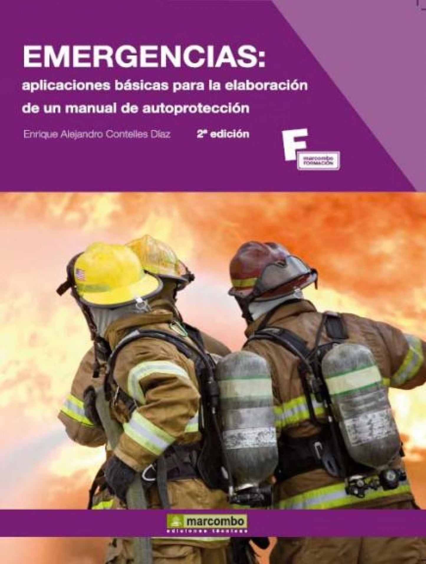 Emergencias: Aplicaciones básicas para la elaboración de un manual de autoprotección