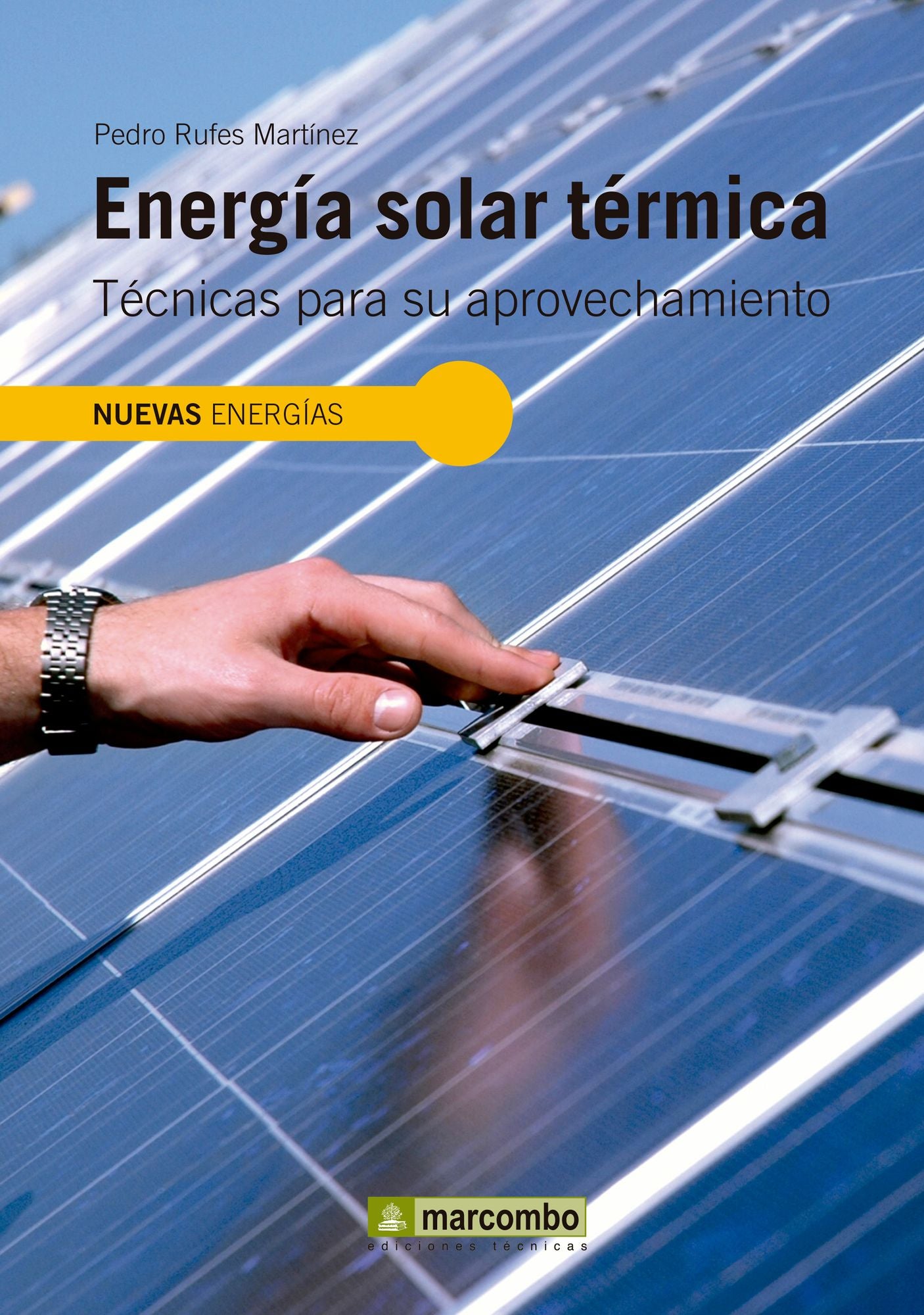 Energia Solar Térmica: Técnicas para su Aprovechamiento