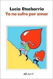 Yo no sufro por amor