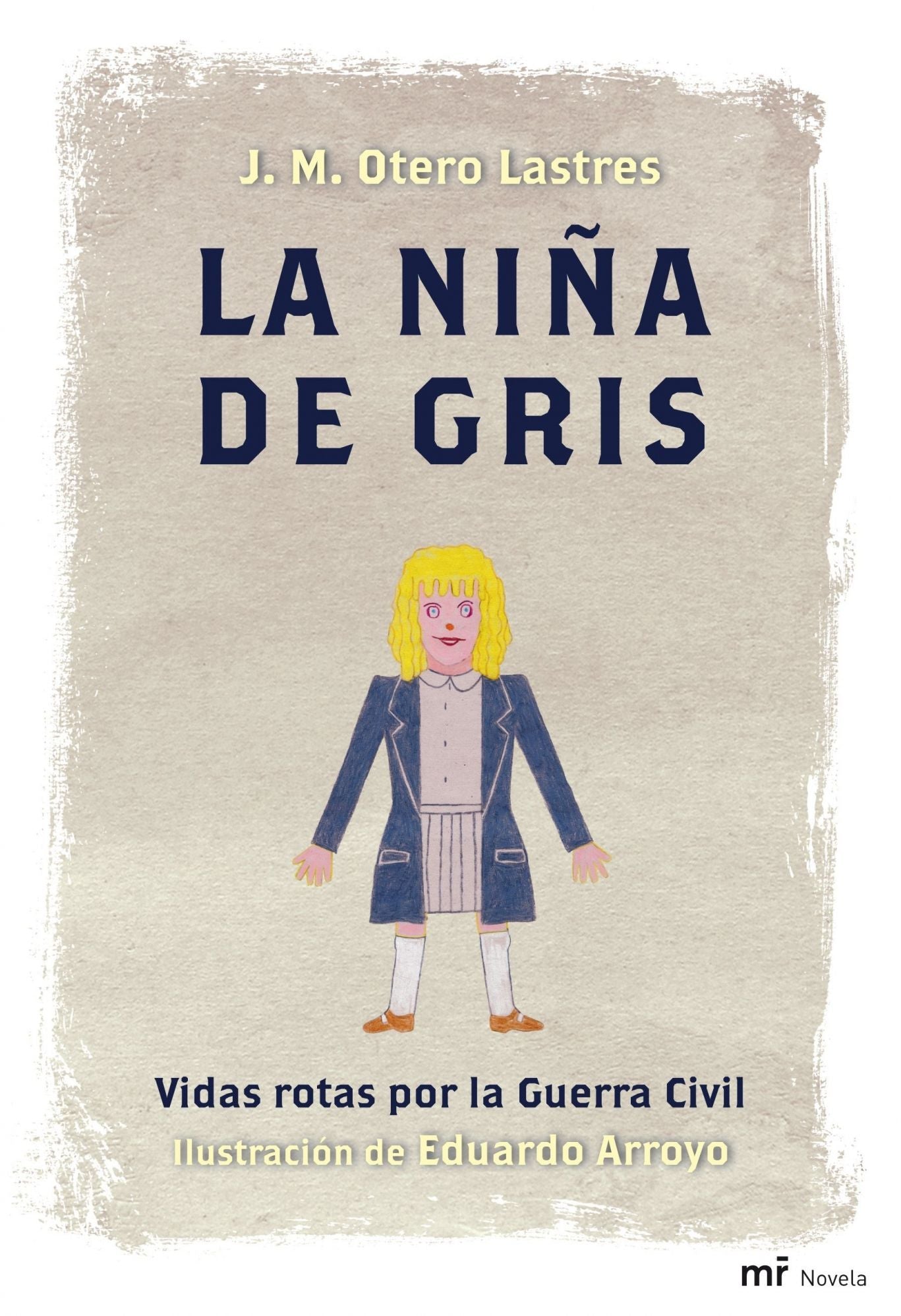 La niña de gris: Vidas rotas por la Guerra Civil. Ilustración de Eduardo Arroyo