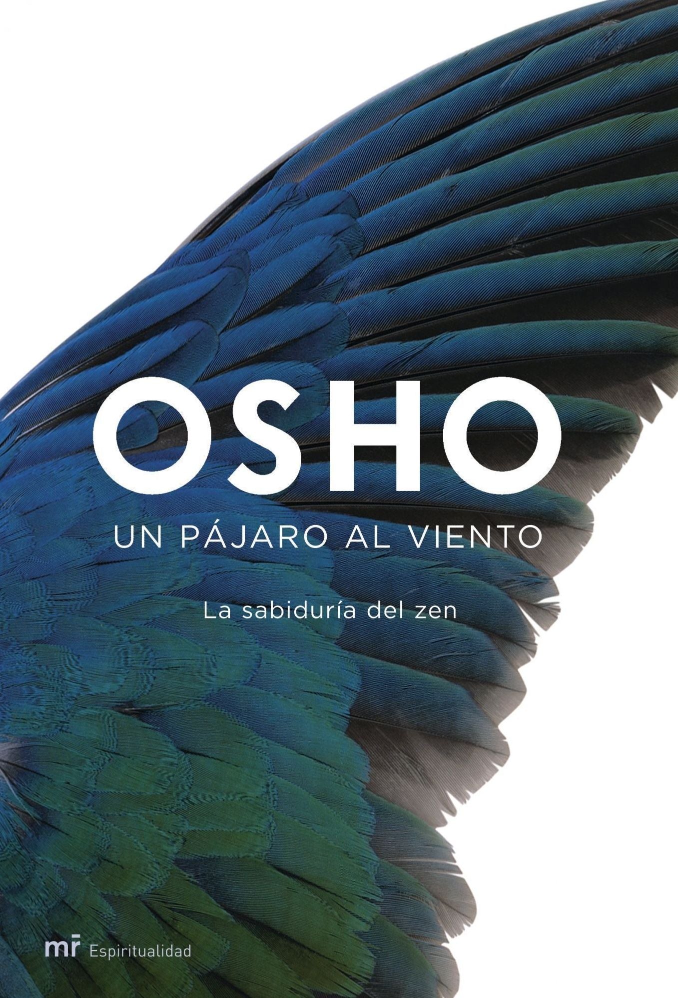 Un pájaro al viento: La sabiduría del zen
