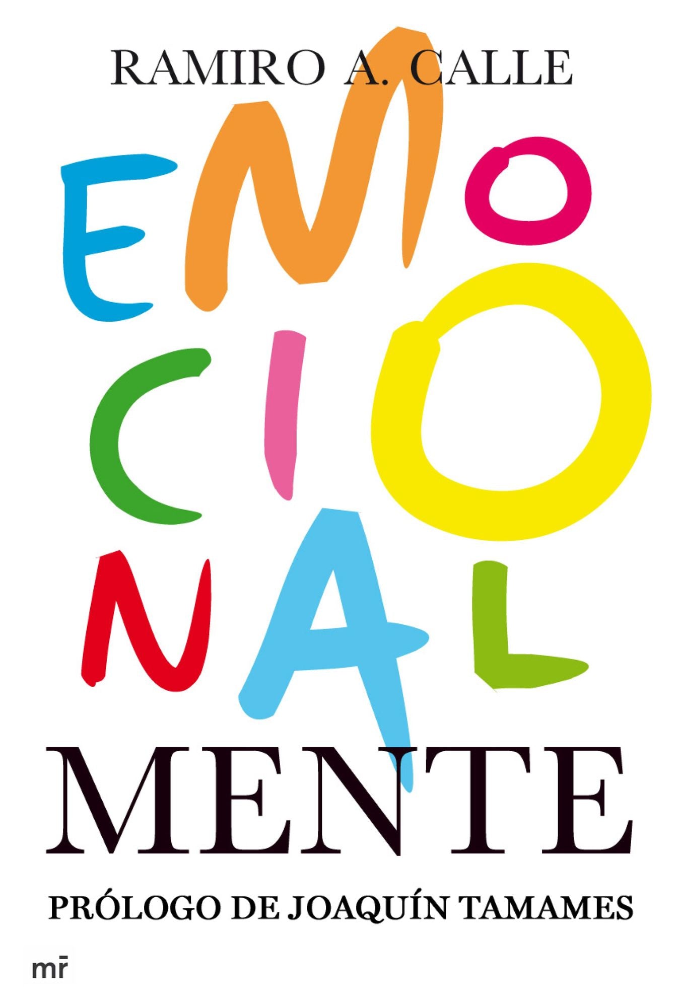 Emocionalmente: Claves definitivas para el crecimiento intelectual y emocional