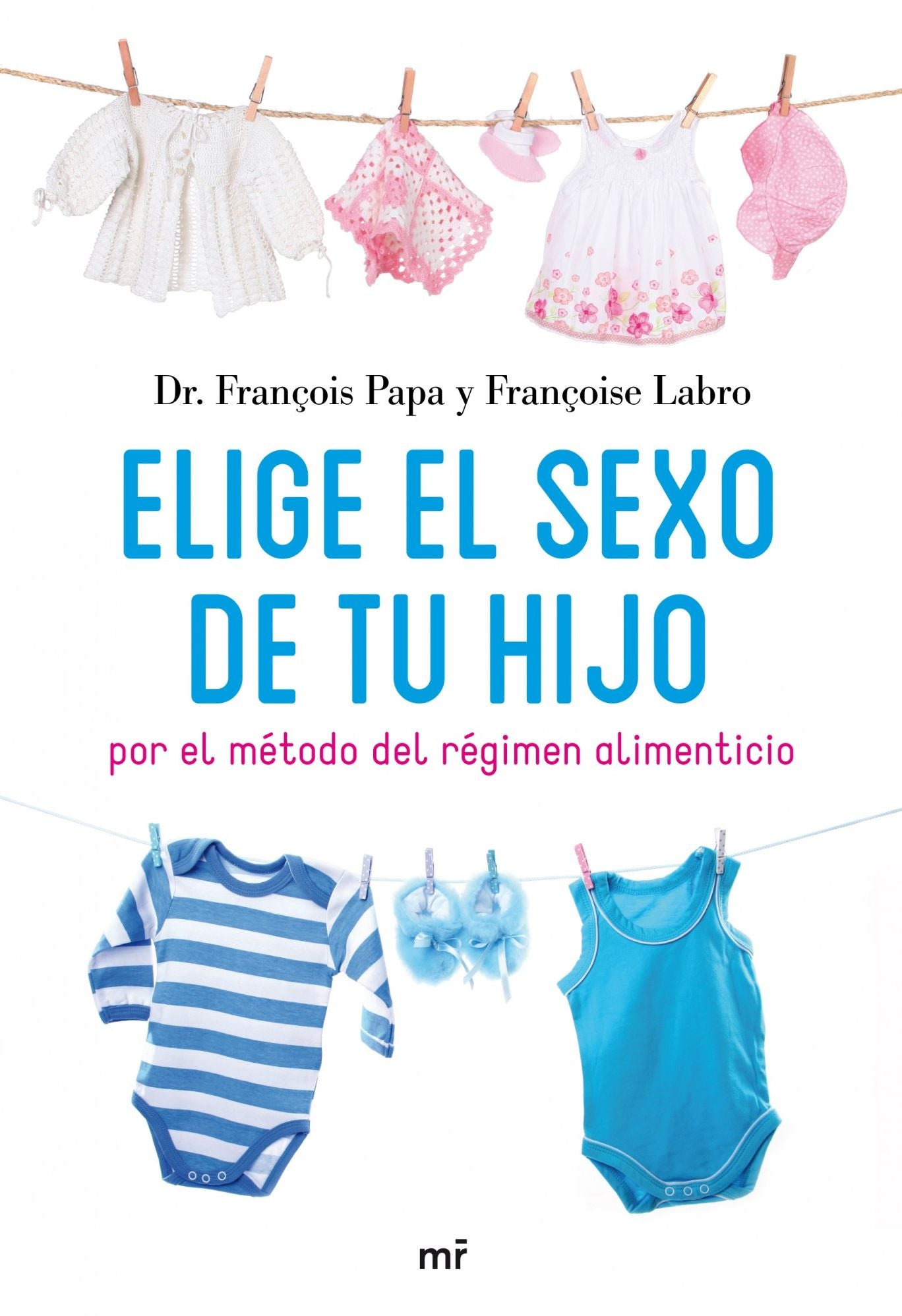 Elige el sexo de tu hijo: Por el método del régimen alimenticio
