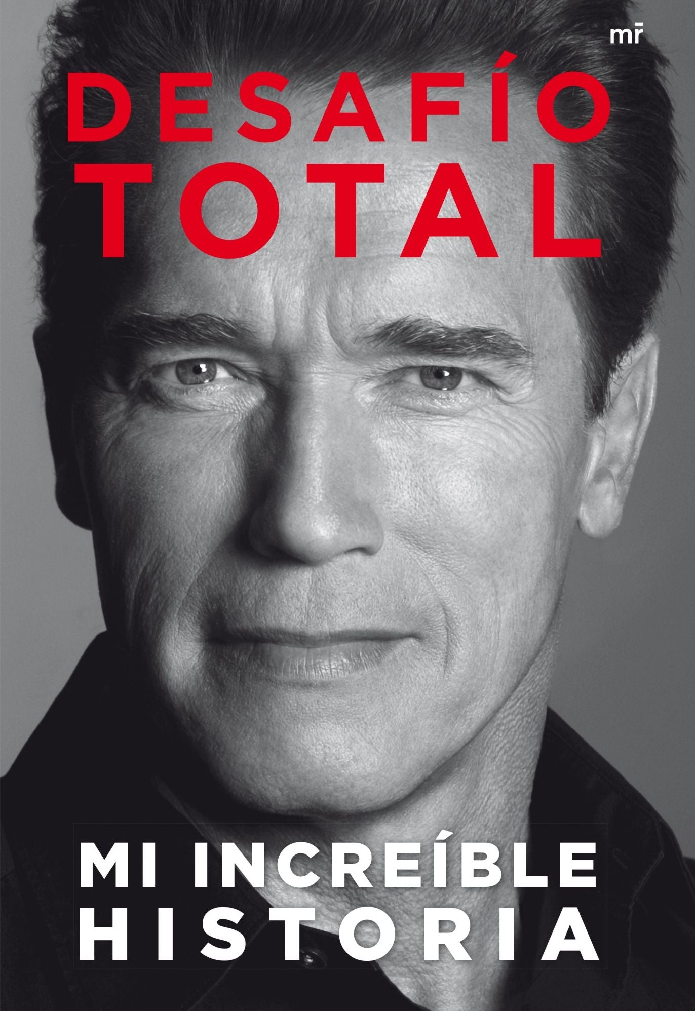 Desafío total: Mi increíble historia