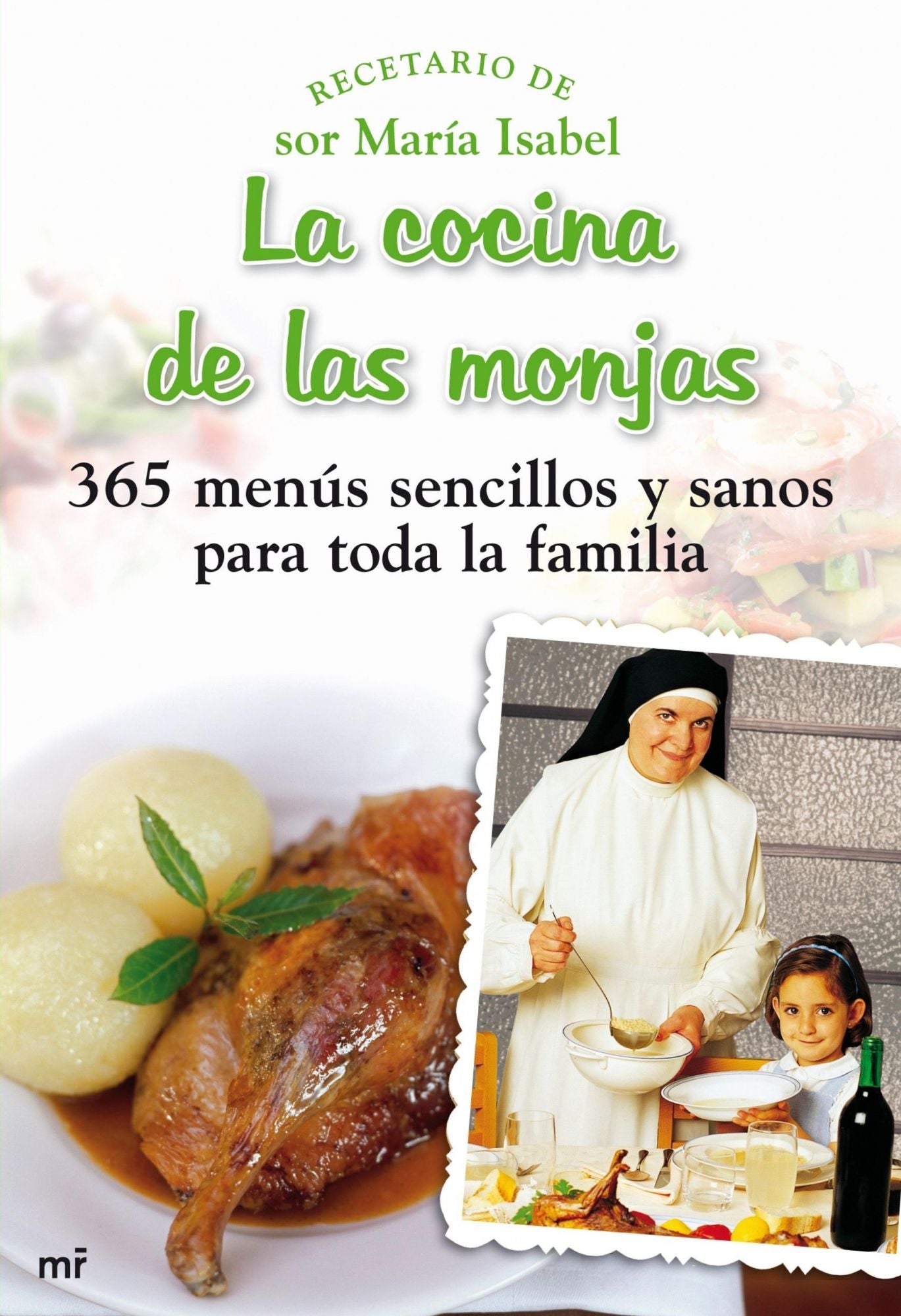 La cocina de las monjas: 365 menús sencillos y sanos para toda la familia