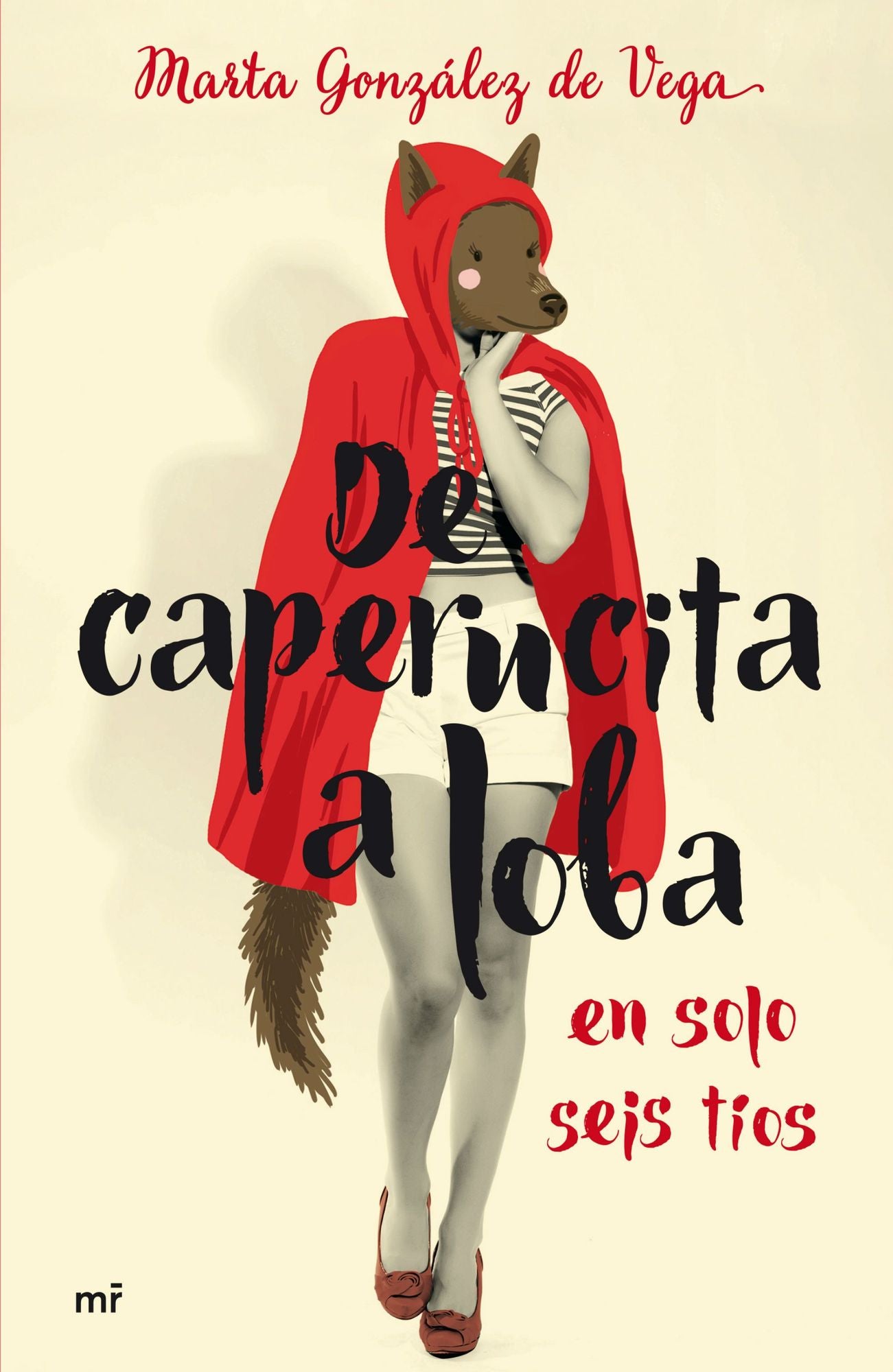 De caperucita a loba en solo seis tíos