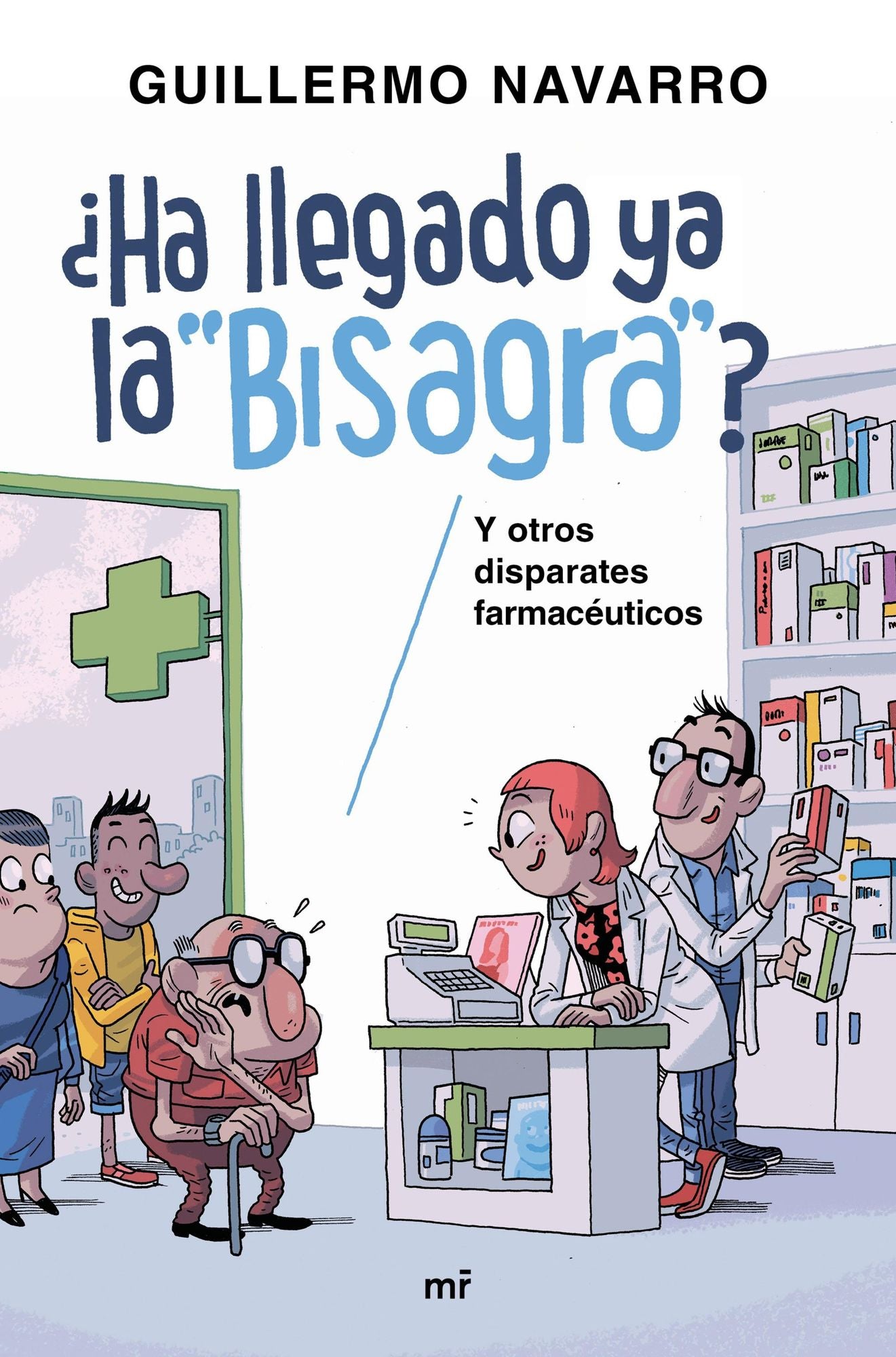 Ha llegado ya la "bisagra"?: y otros disparates farmacéuticos