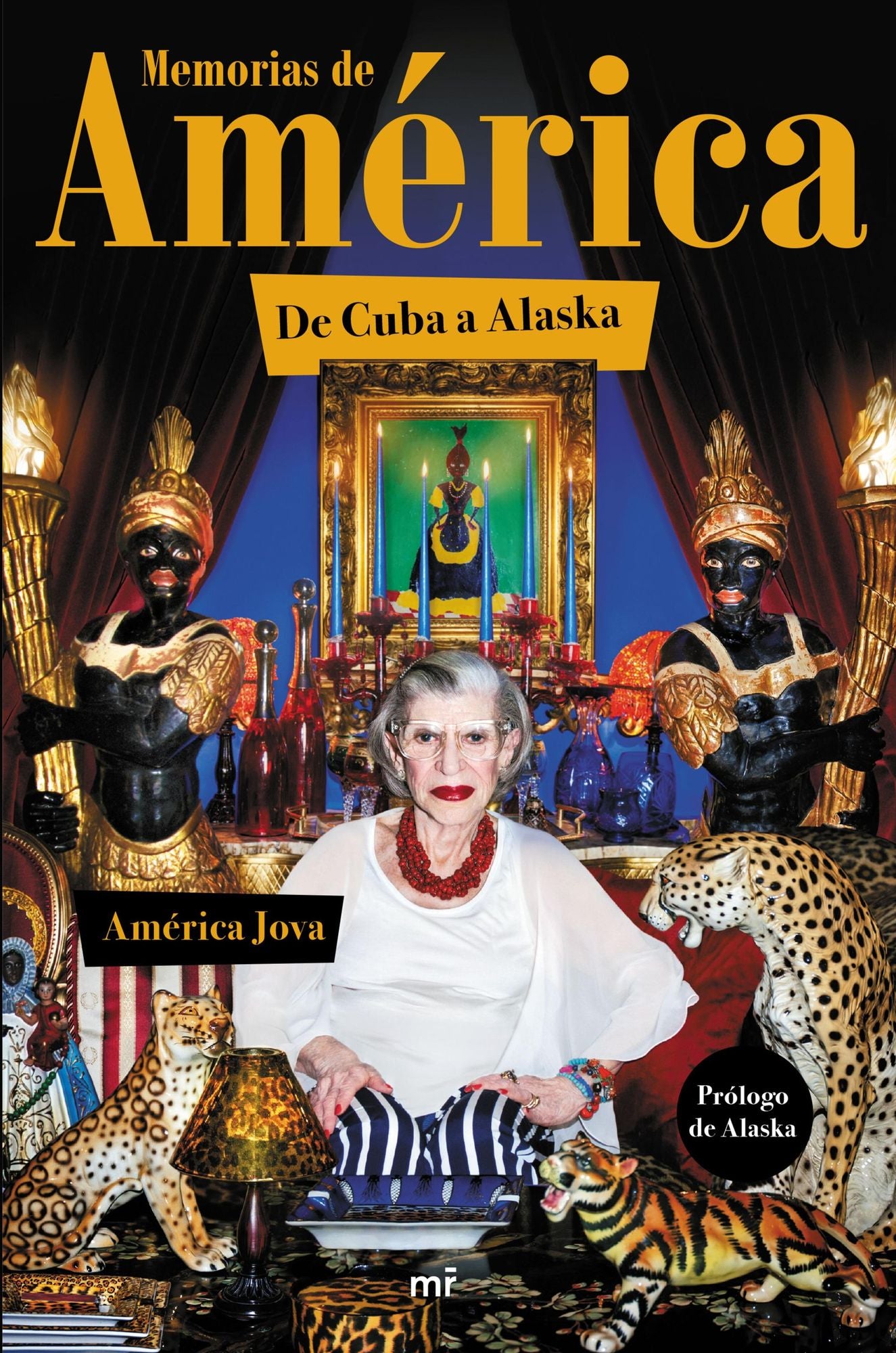 Memorias de América: De Cuba a Alaska. Prólogo de Alaska