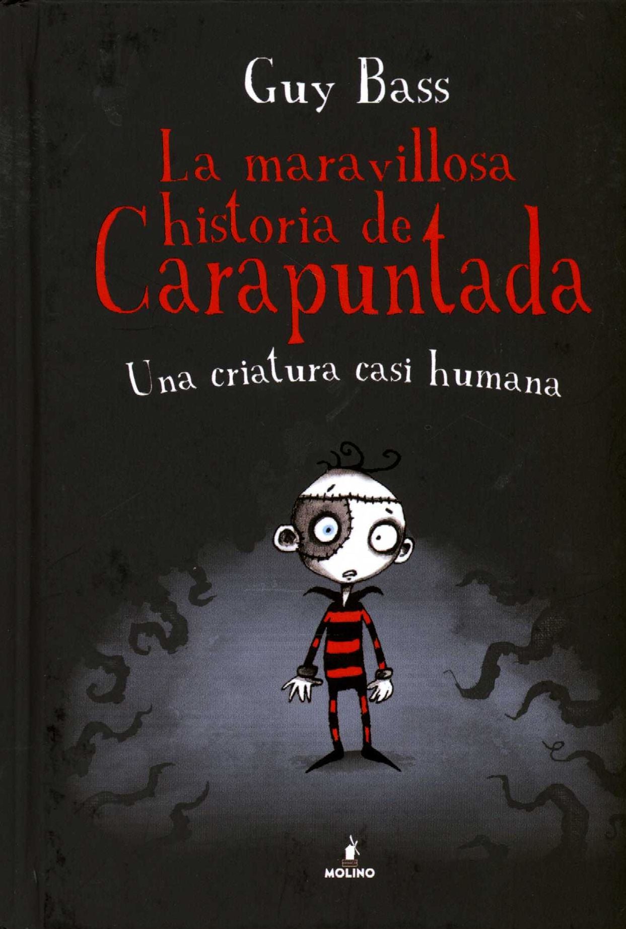La maravillosa historia de Carapuntada: Una criatura casi humana #1