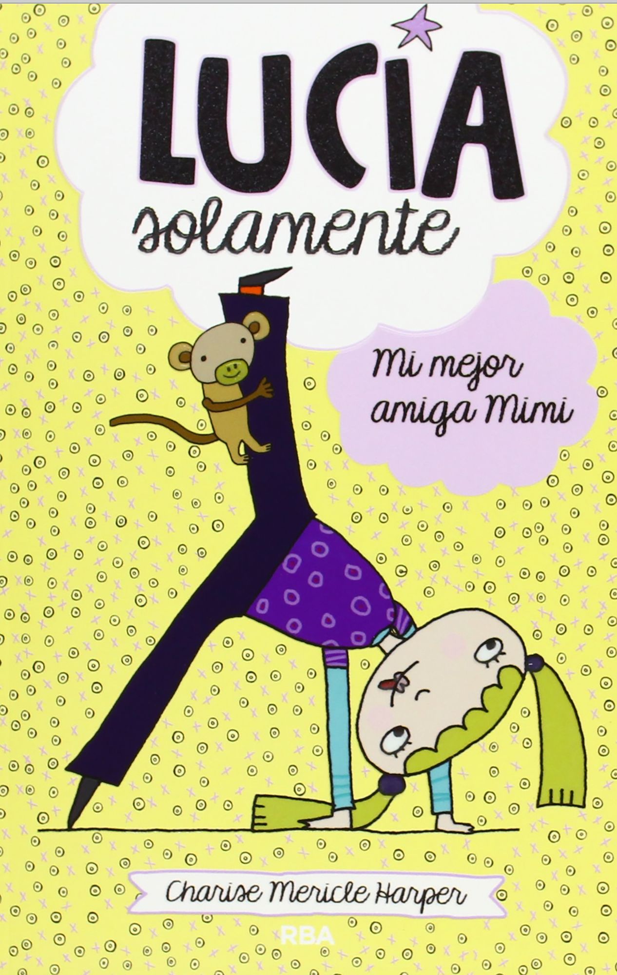 Lucia solamente #2: Mi mejor amiga Mimi