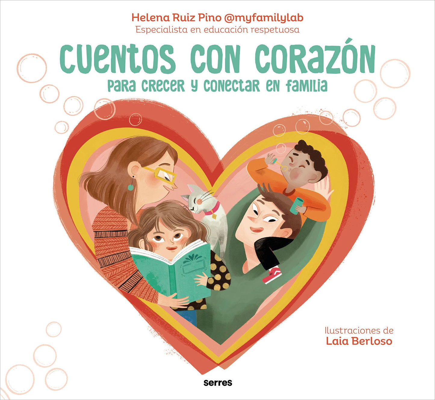 Cuentos con corazón: Para crecer y conectar en familia / Stories with Heart