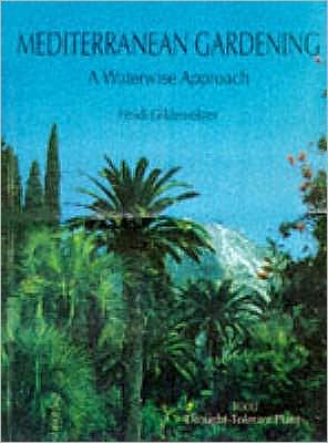 Mediterranean Gardening: A Waterwise Approach