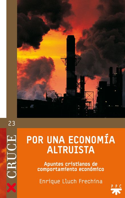 Por una economía altruista (eBook-ePub): Apuntes cristianos de comportamiento económico