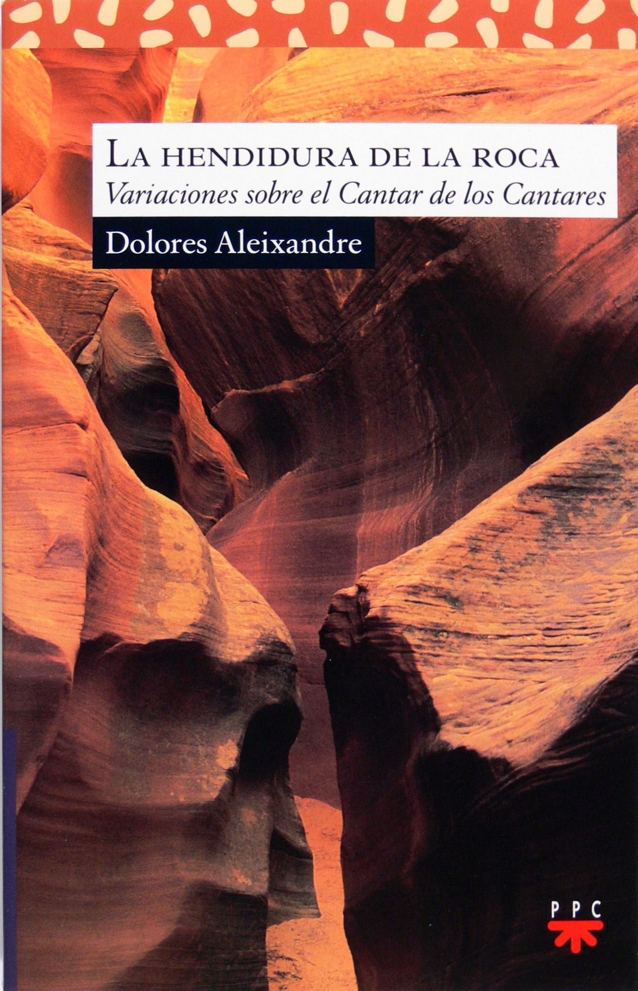 La hendidura de la roca (eBook-ePub): Variaciones sobre el Cantar de los Cantares