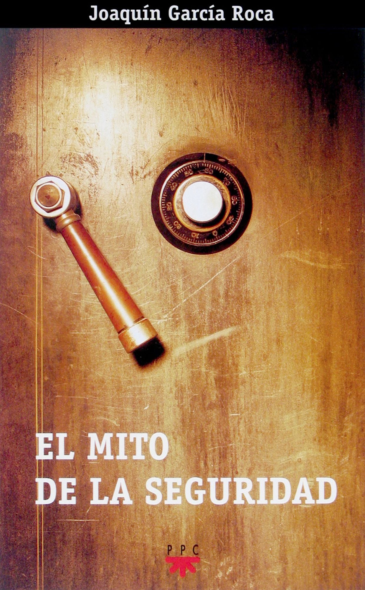 El mito de la seguridad (eBook-ePub)