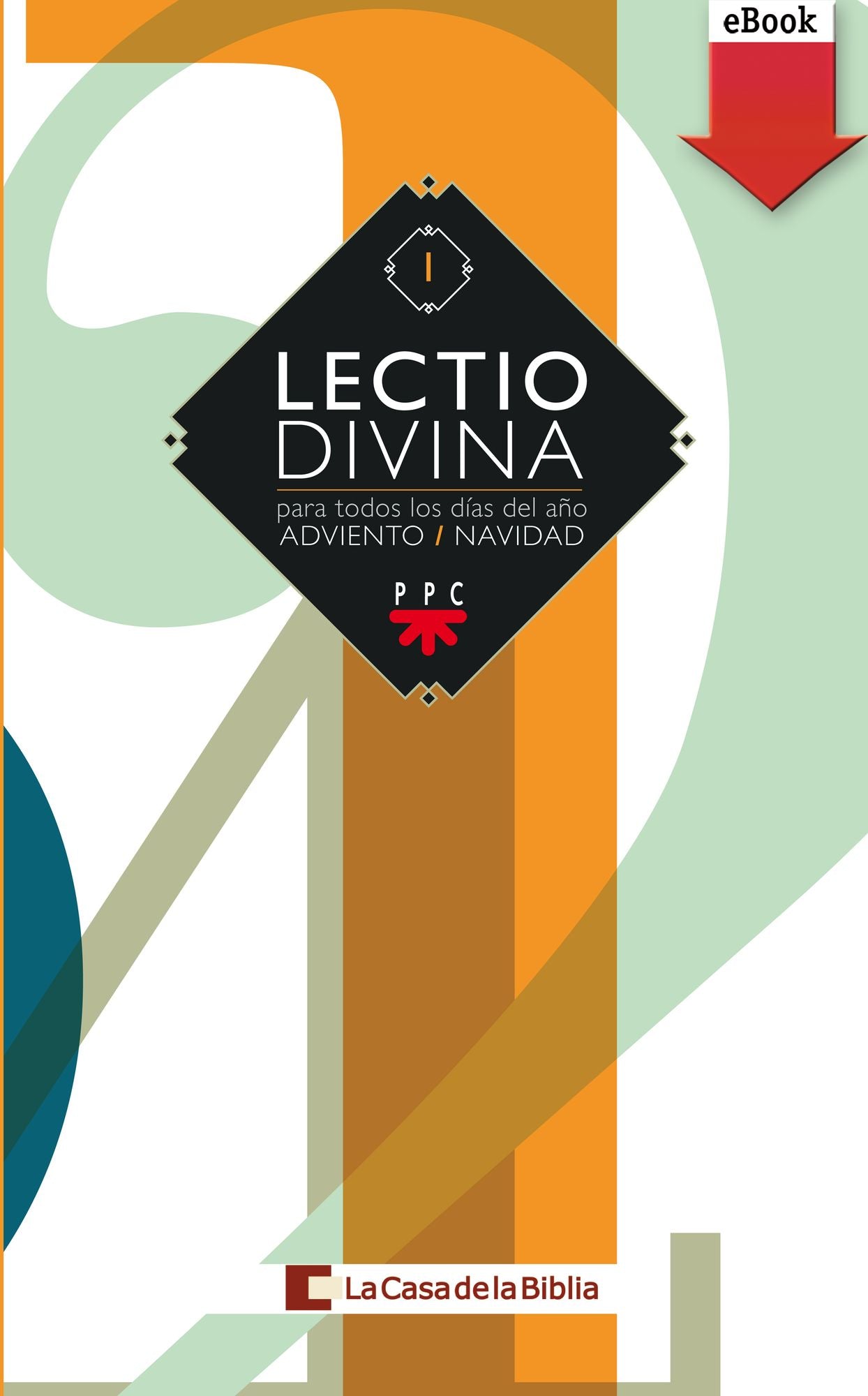 Lectio divina para todos los días del año. Adviento - Navidad (eBook-ePub)