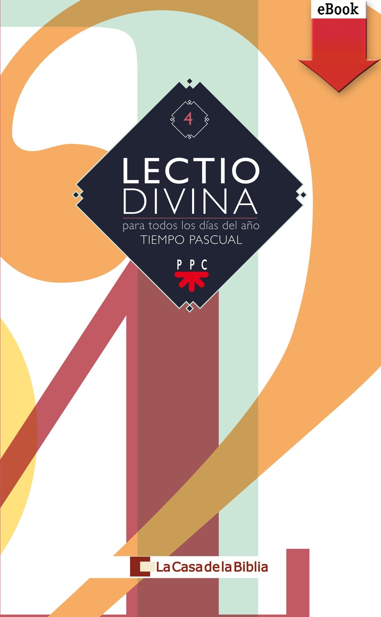 Lectio divina para todos los días del año. Tiempo Pascual (eBook-ePub)