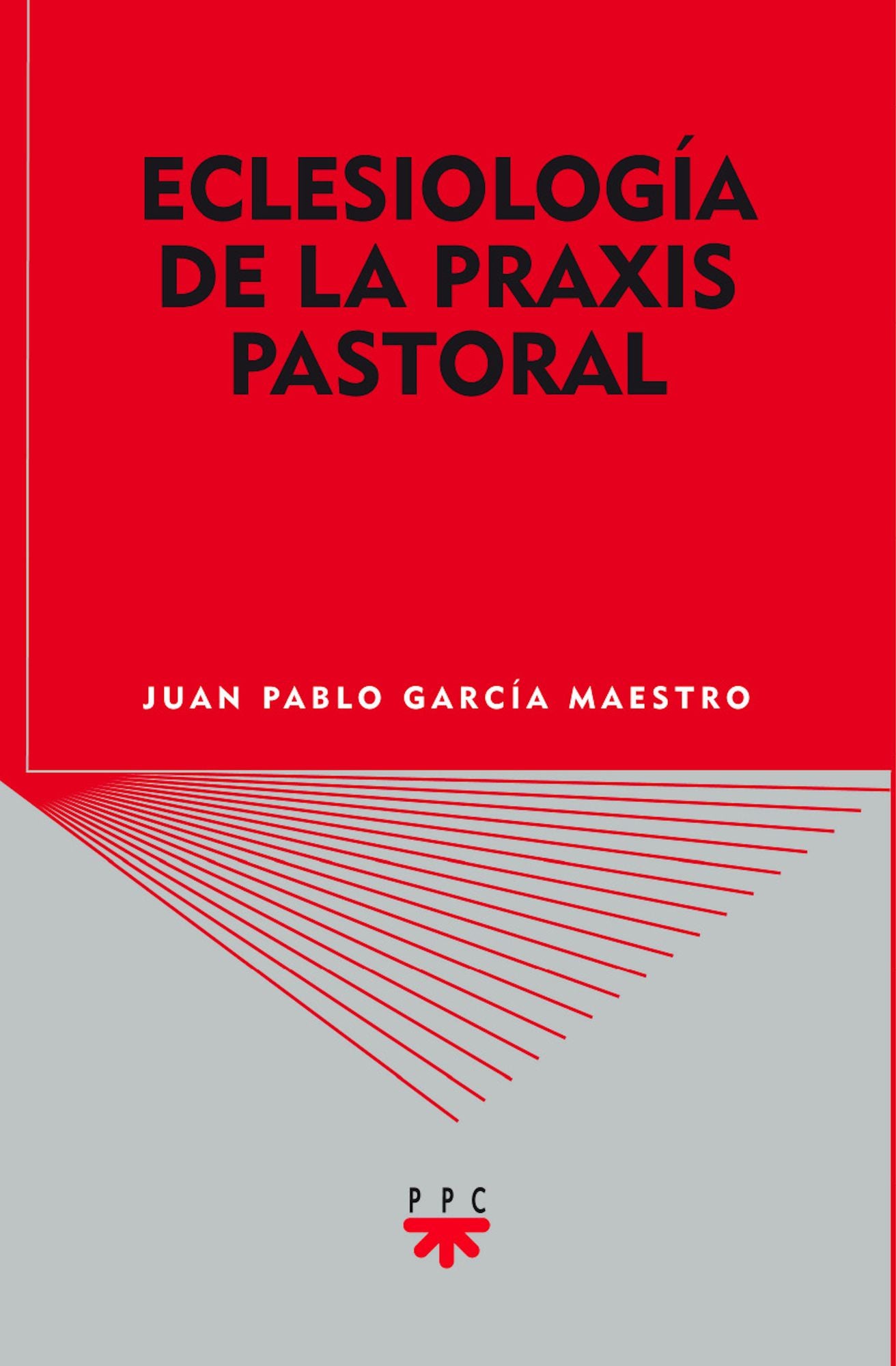 Eclesiología de la praxis pastoral (eBook-ePub)