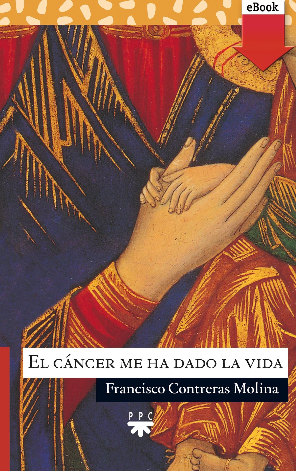 El cáncer me ha dado la vida (eBook-ePub)