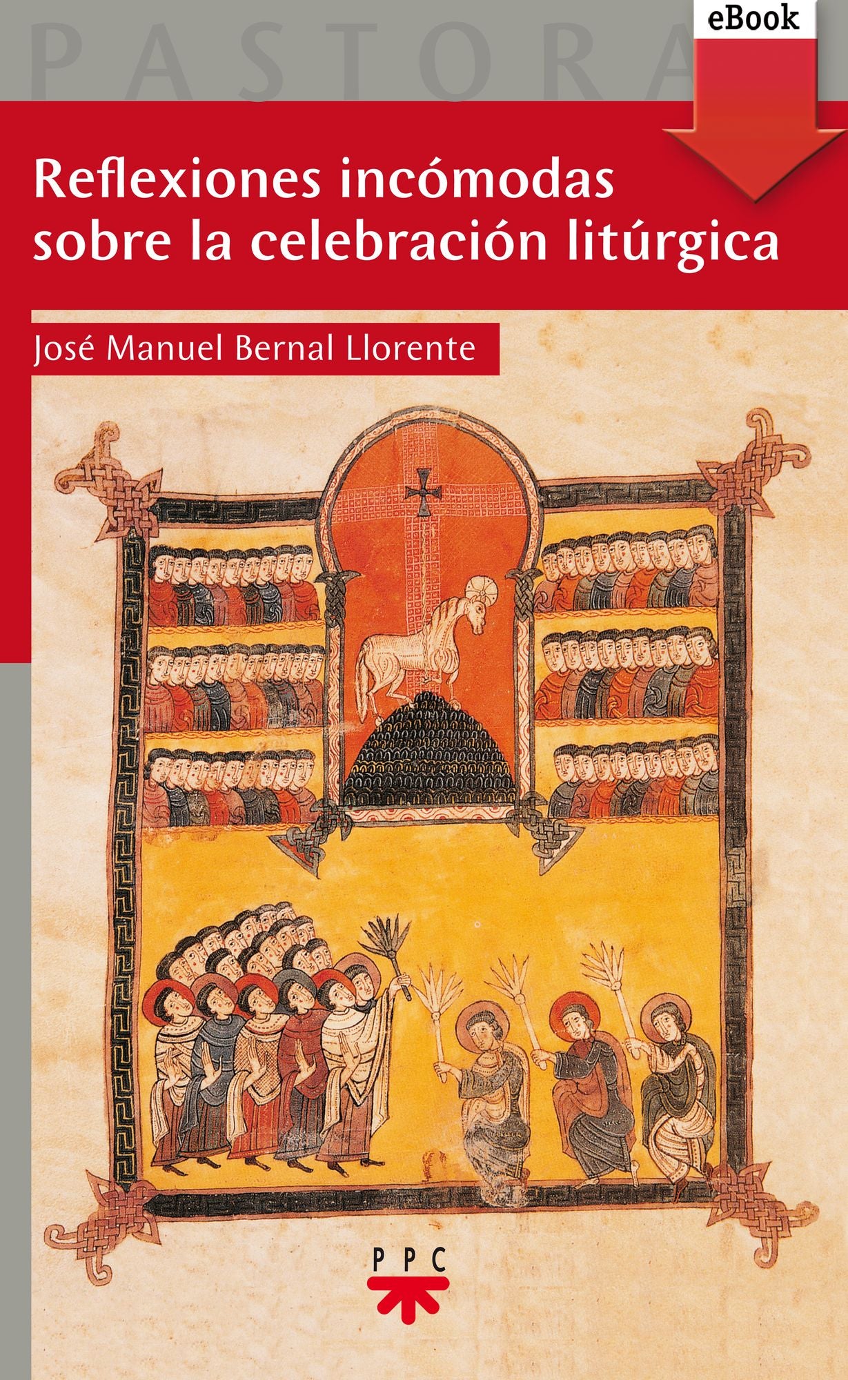 Reflexiones incómodas sobre la celebración litúrgica (eBook-ePub)