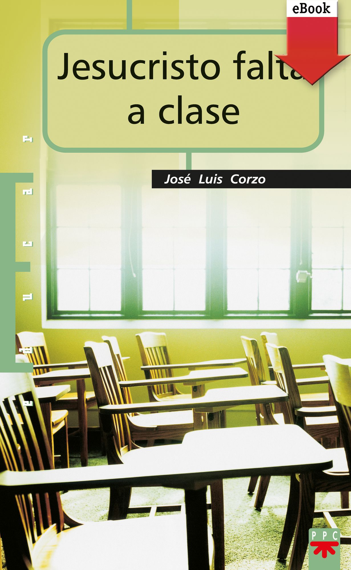 Jesucristo falta a clase (eBook-ePub)