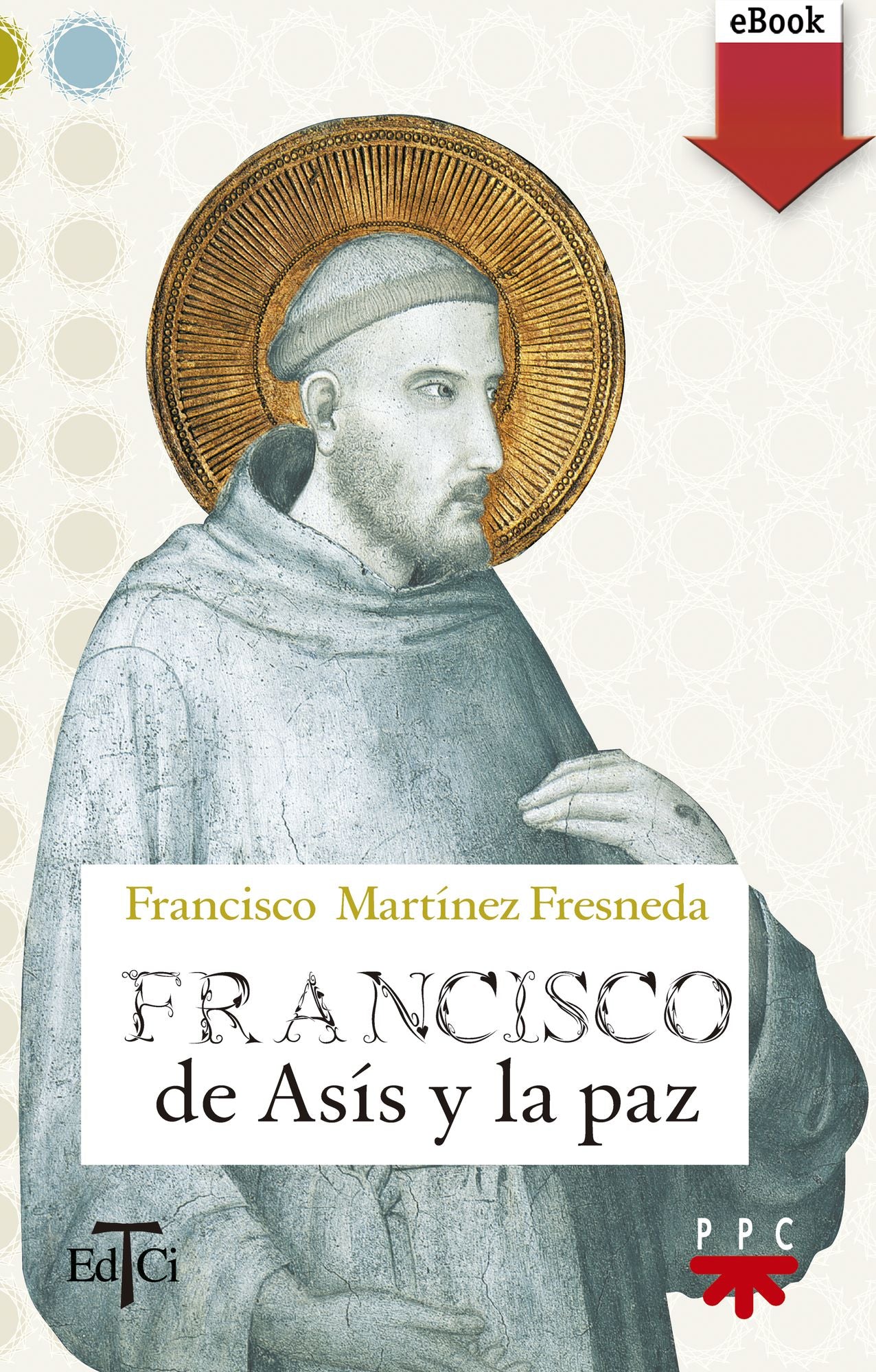 Francisco de Asís y la paz (eBook- ePub)
