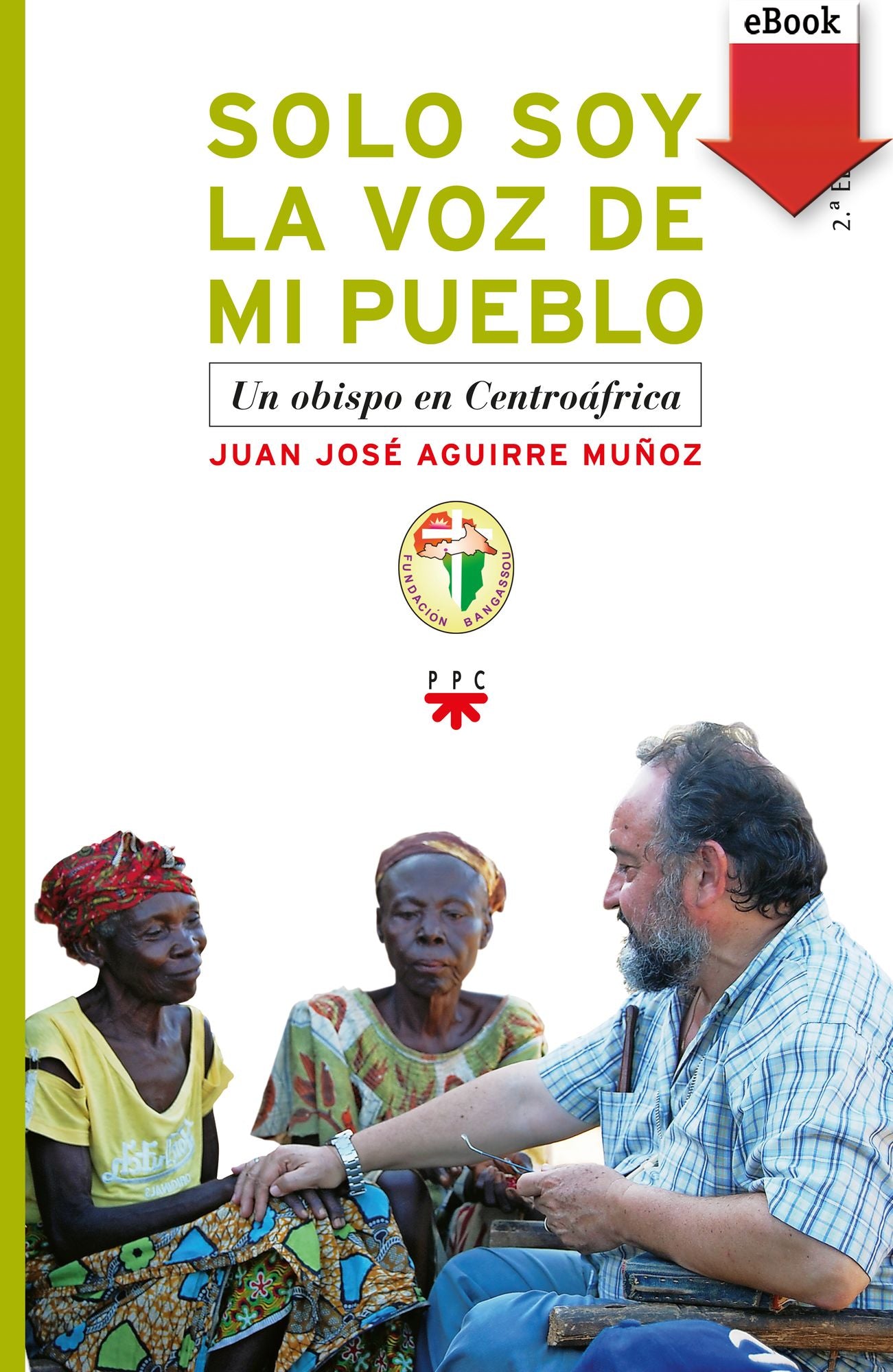 Solo soy la voz de mi pueblo (eBook-ePub)