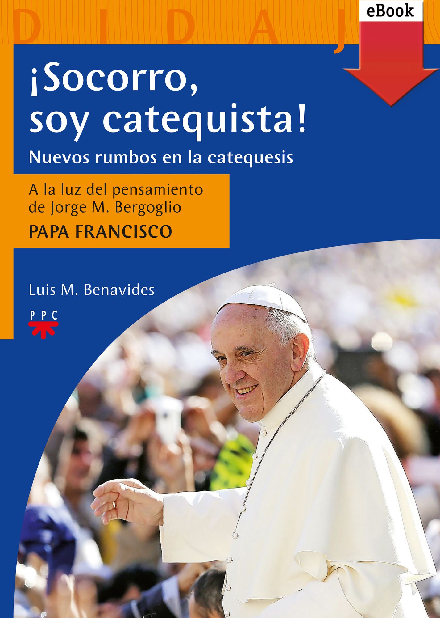 Socorro, soy catequista! (eBook-ePub)