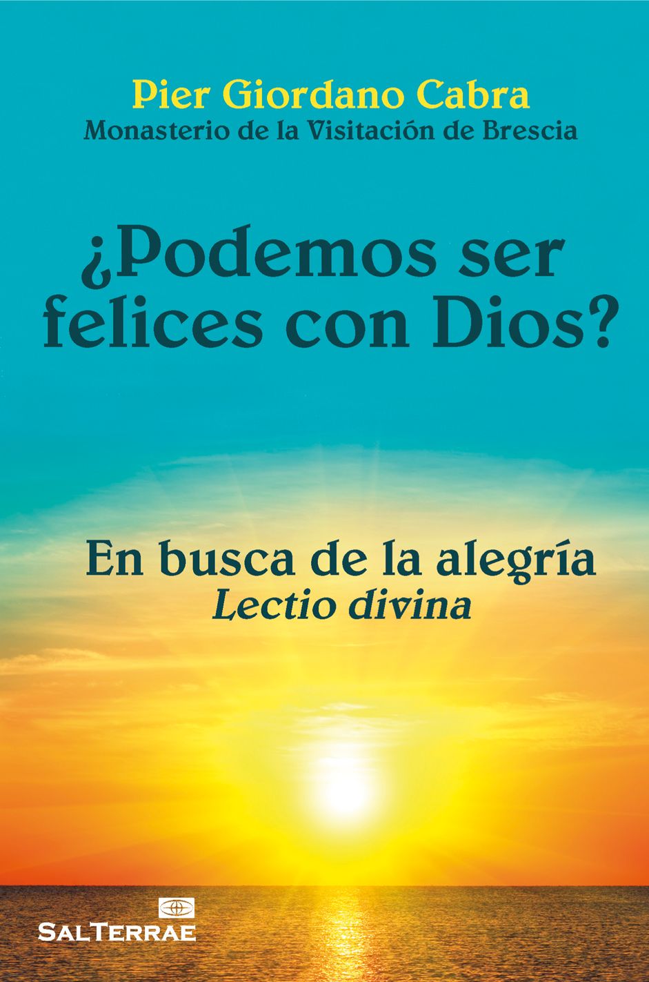 Podemos ser felices con Dios?