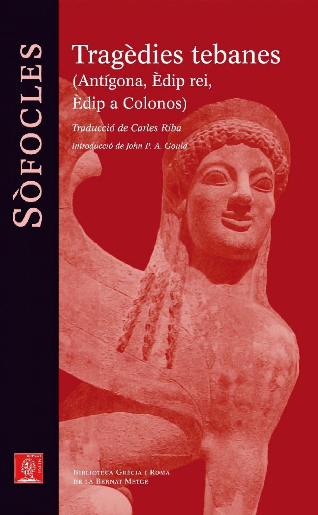 Tragèdies tebanes.: Antígona. Èdip rei. Èdip a Colonos