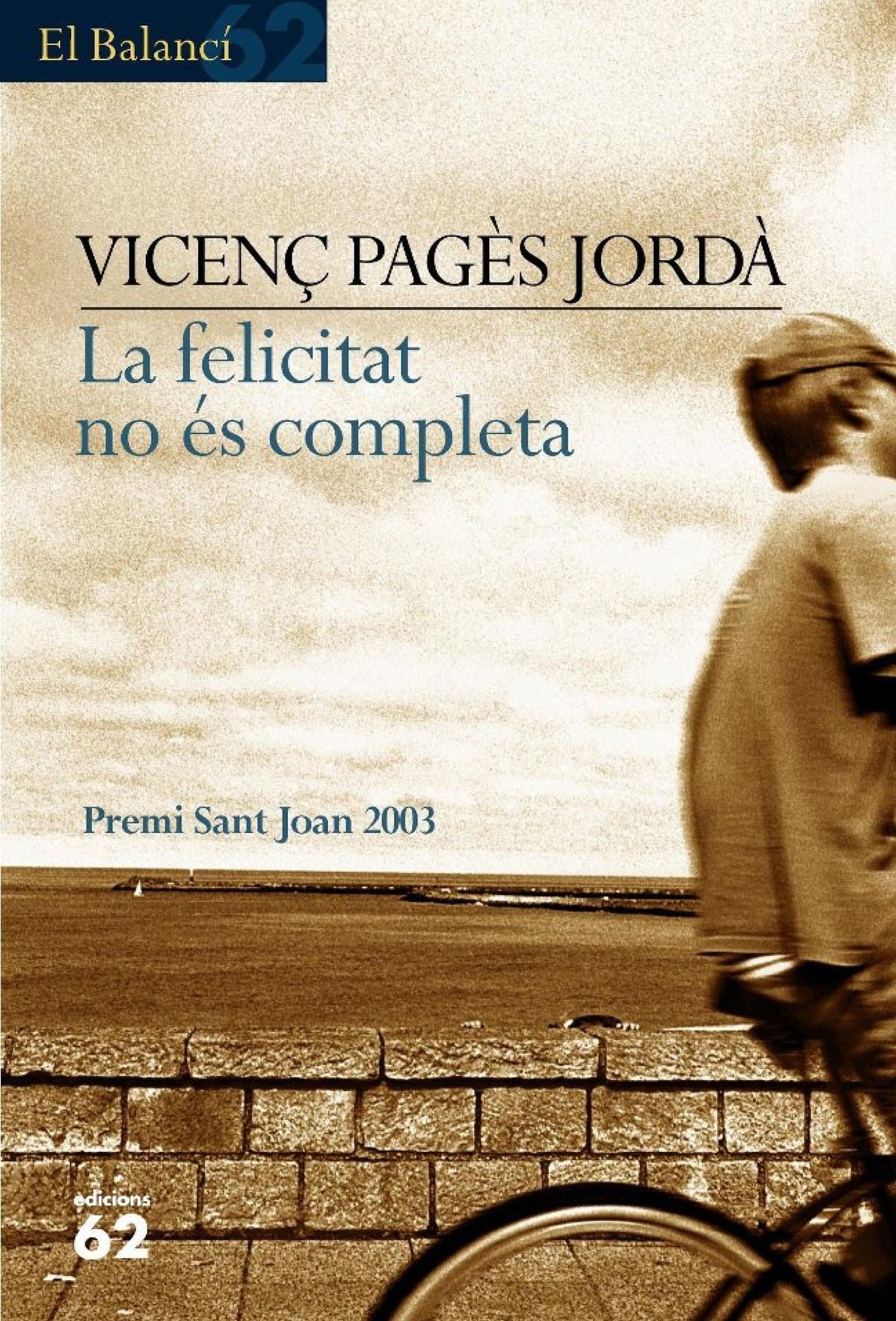 La felicitat no és completa
