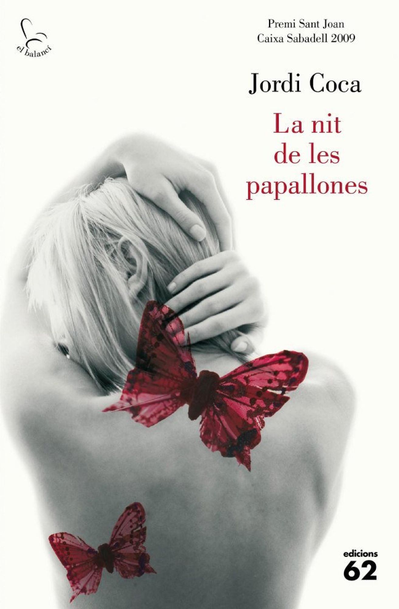 La nit de les papallones: Premi Sant Joan Caixa Sabadell 2009