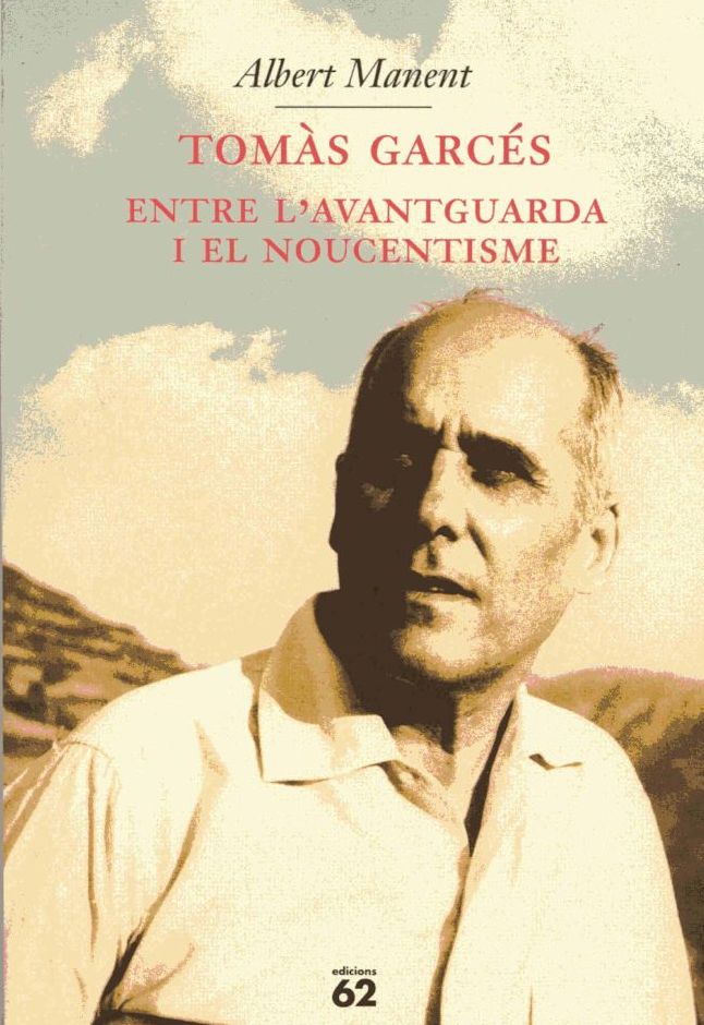 Tomàs Garcés, entre l'Avantguarda i el Noucentisme