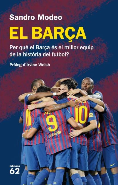 El Barça: Per què el Barça és el millor equip de la història del futbol