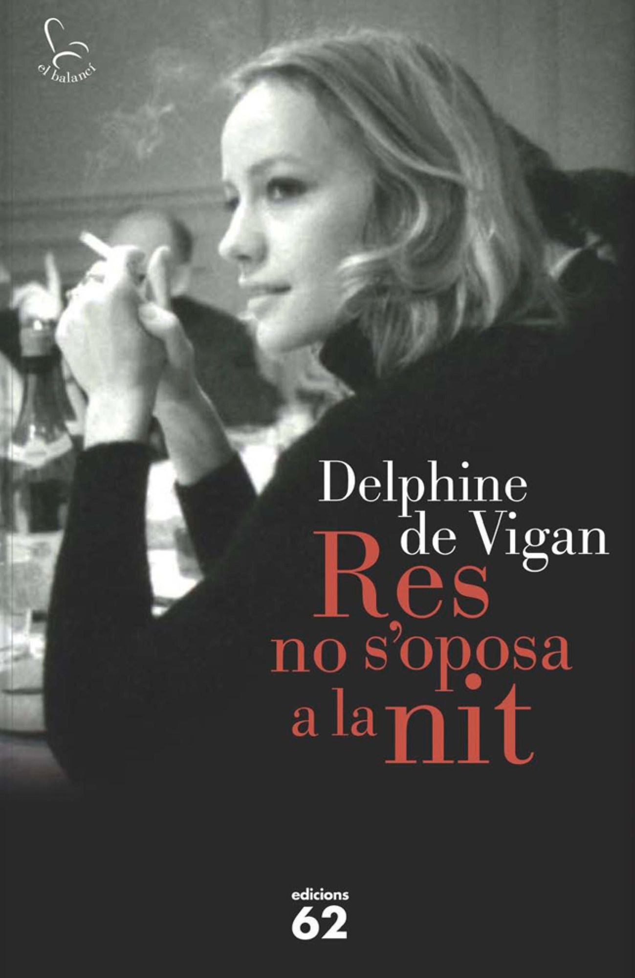 Res no s'oposa a la nit (Nothing Holds Back the Night)