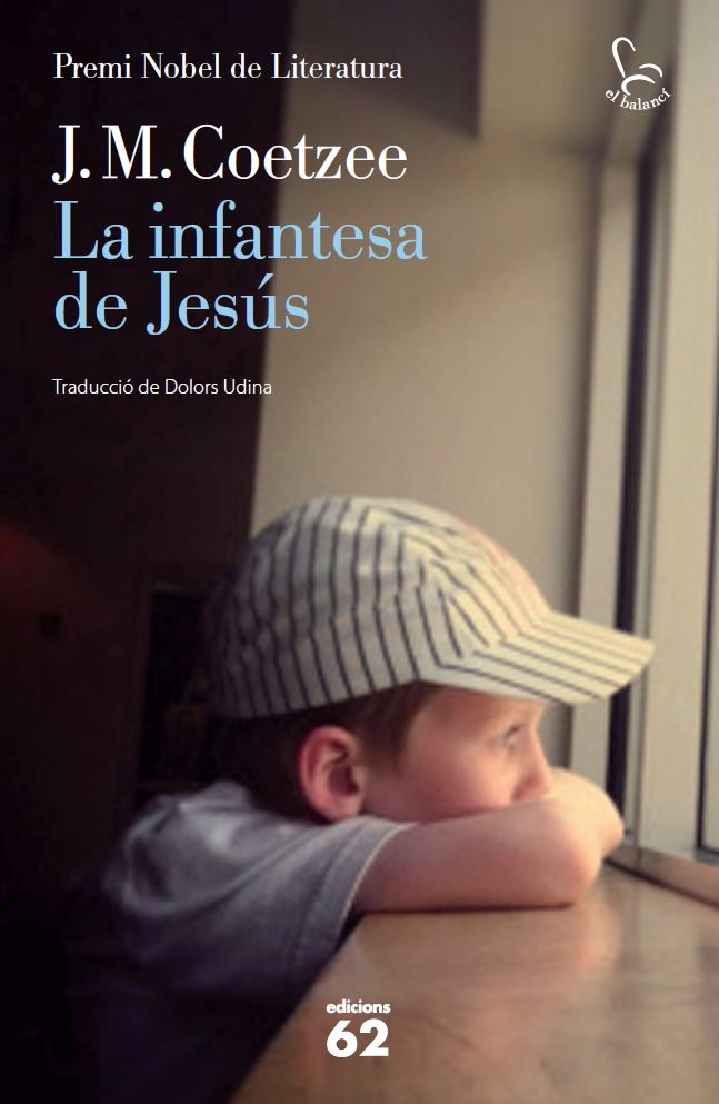 La infantesa de Jesús (The Childhood of Jesus)