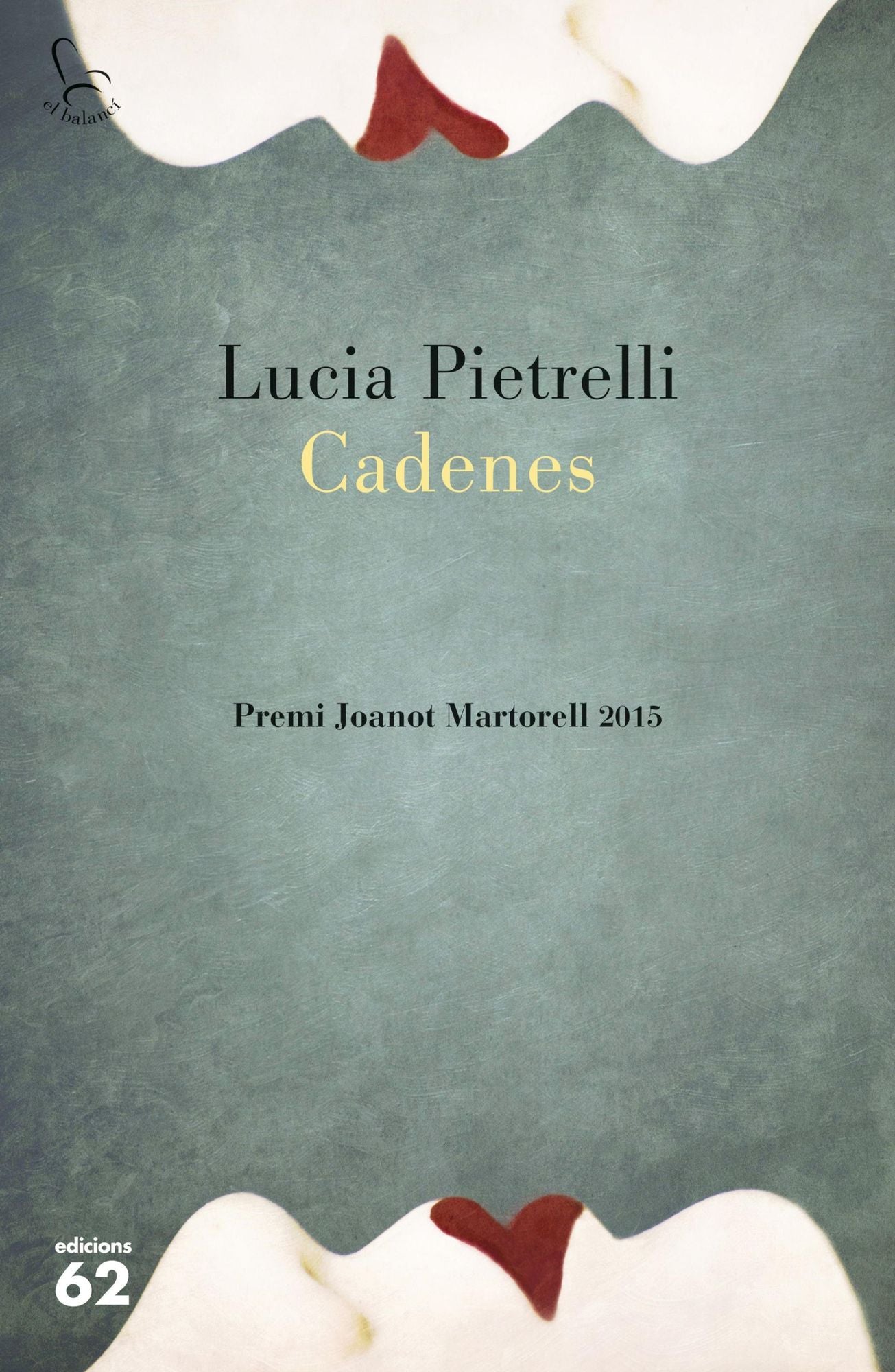Cadenes: Premi Joanot Martorell 2015
