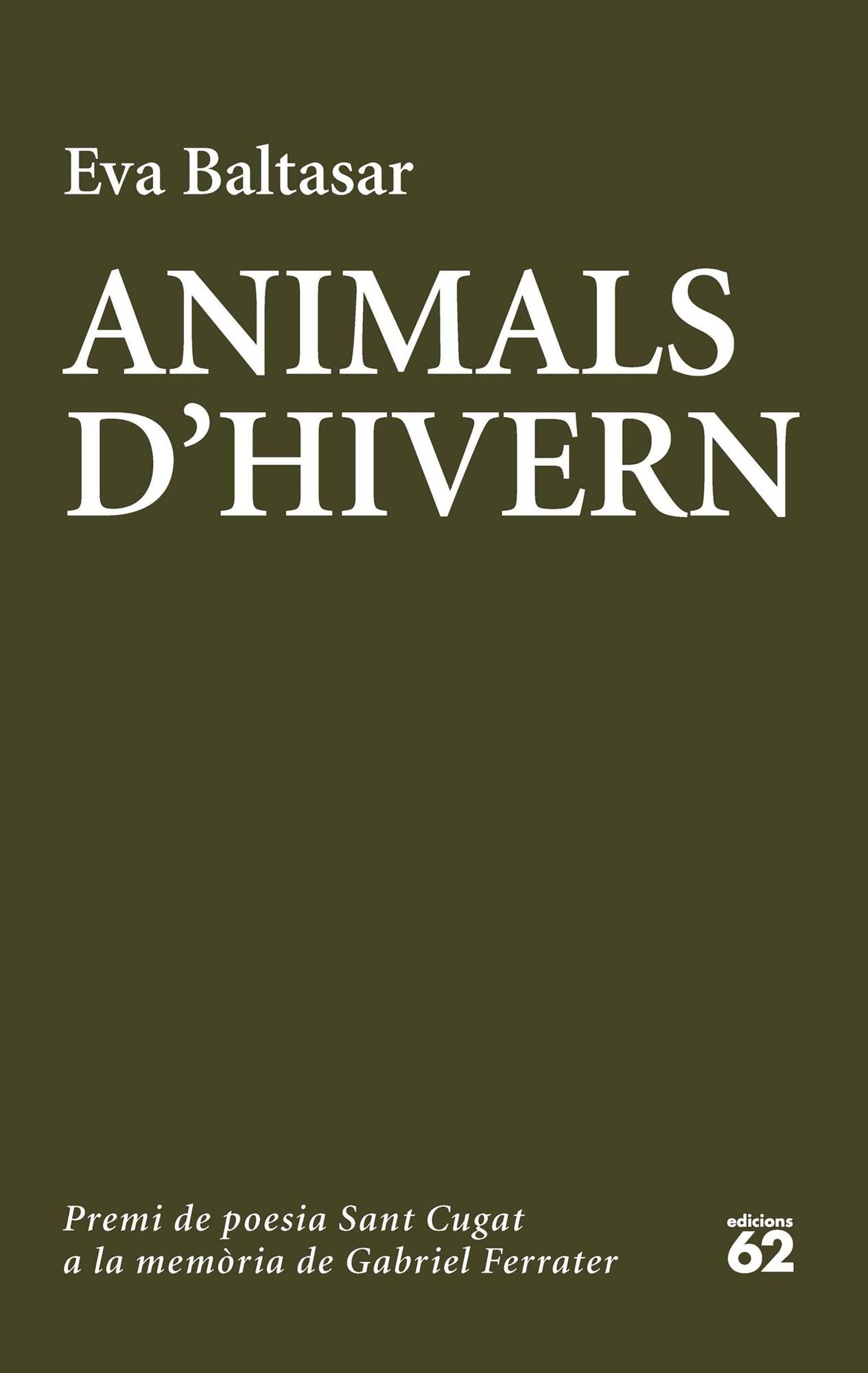 Animals d'hivern: Catorzè premi de poesia Sant Cugat a la memòria de Gabriel Ferrater