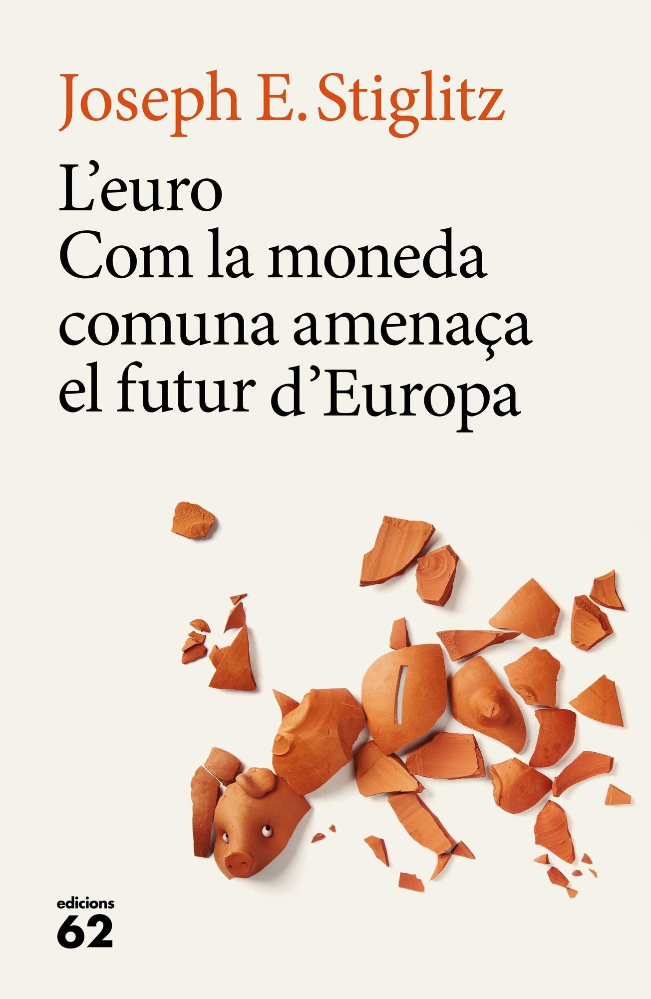L'euro: Com la moneda comuna amenaça el futur d'Europa