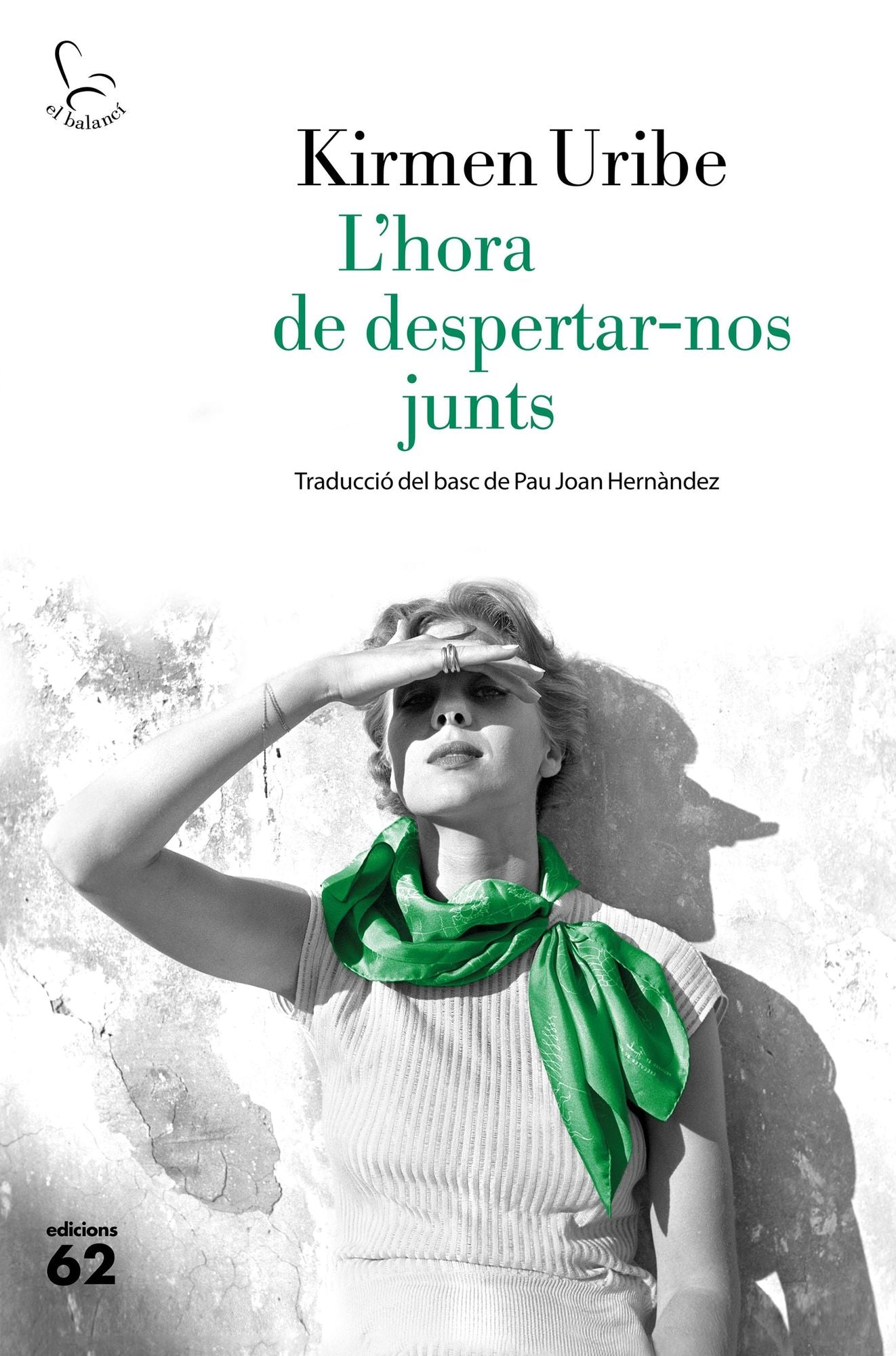 L'hora de despertar-nos junts: Traducció del basc de Pau Joan Hernàndez