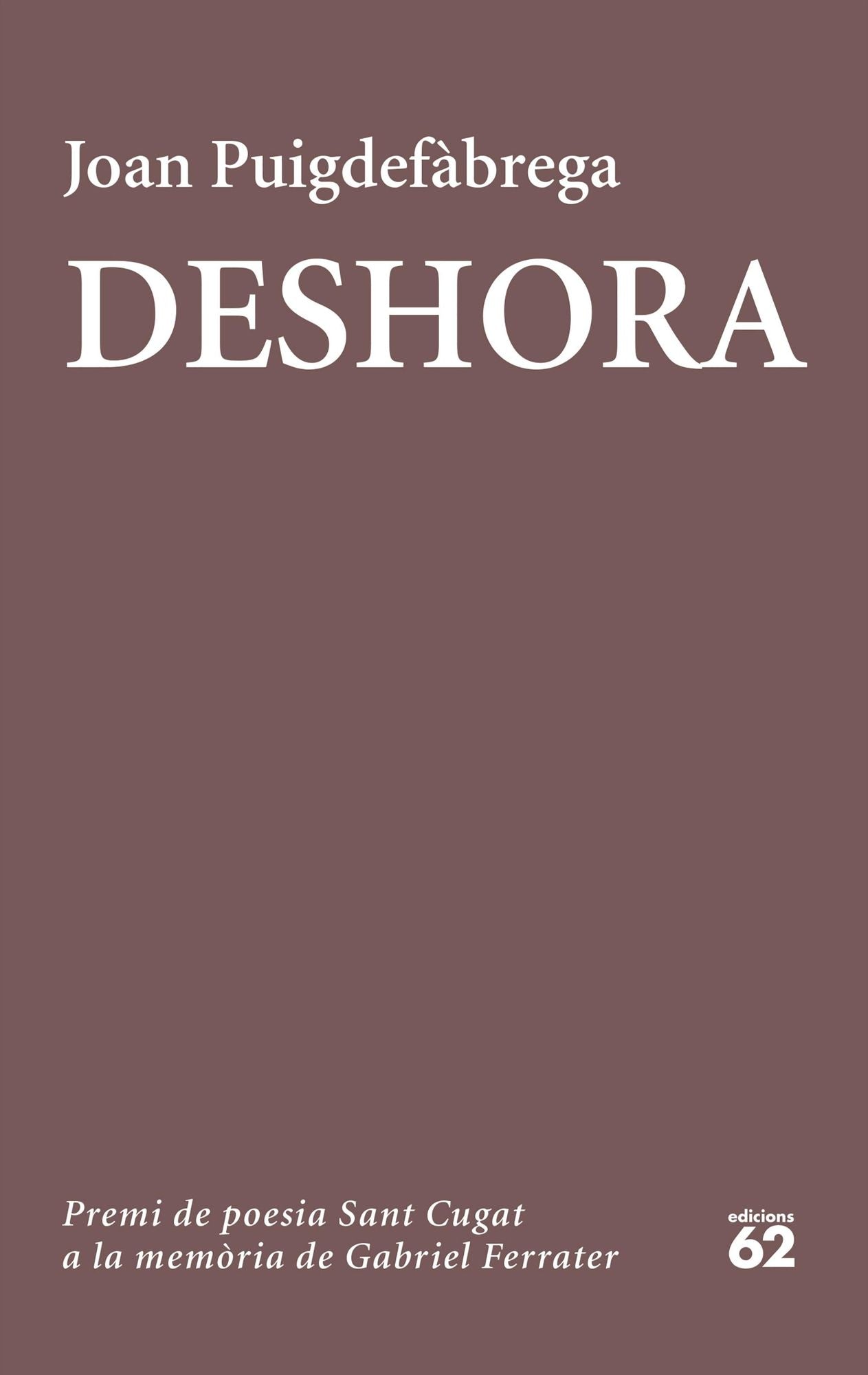Deshora: Quinzè Premi de Poesia Sant Cugat a la Memoria de Gabriel Ferrater