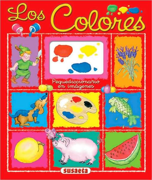 Los colores: Pequediccionario en imagenes