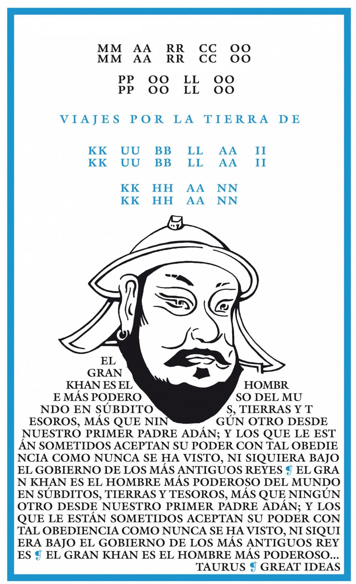 Viajes por la tierra del Kublai Khan (Serie Great Ideas 4)