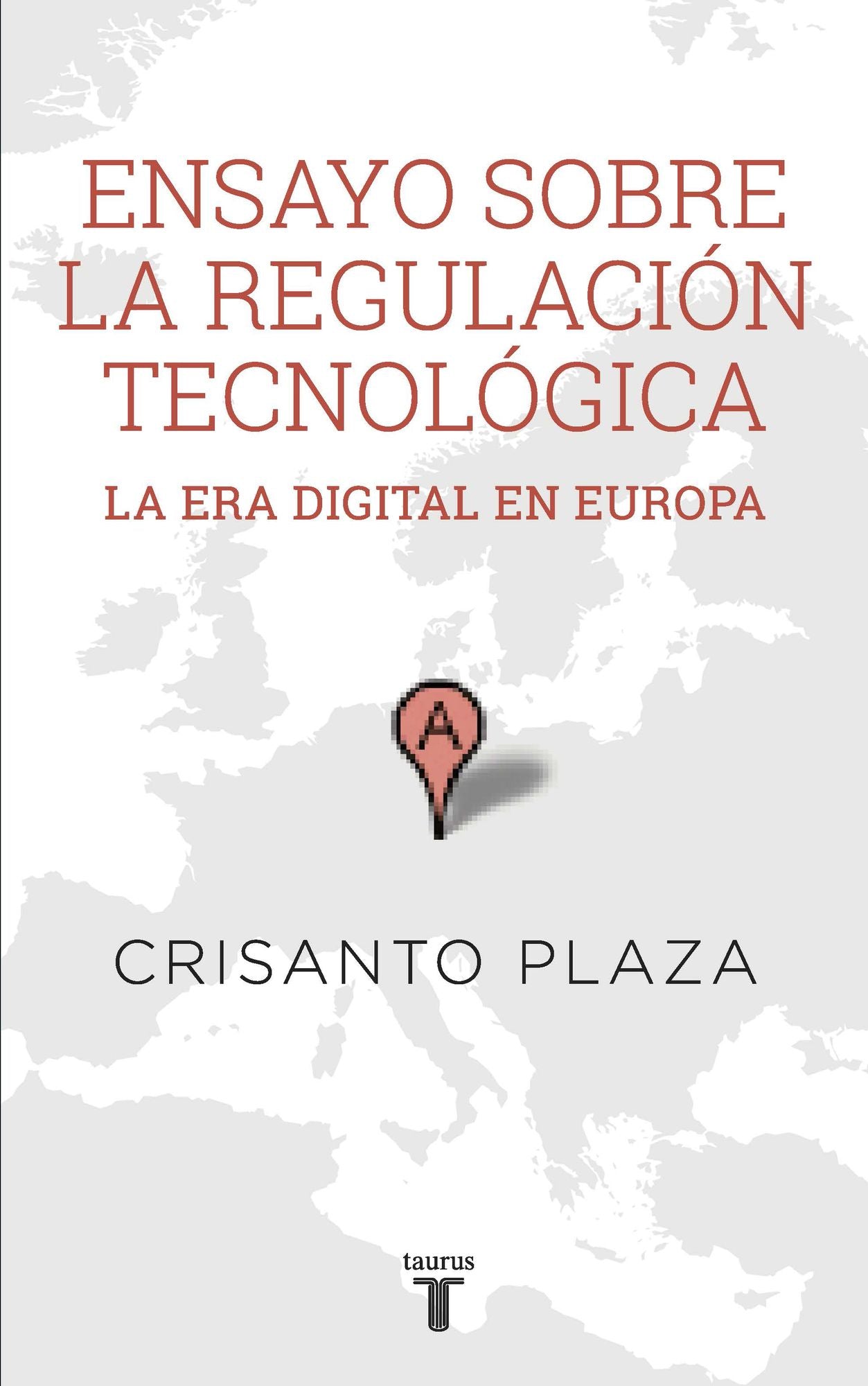 Ensayo sobre la regulacion tecnologica: La era digital en Europa