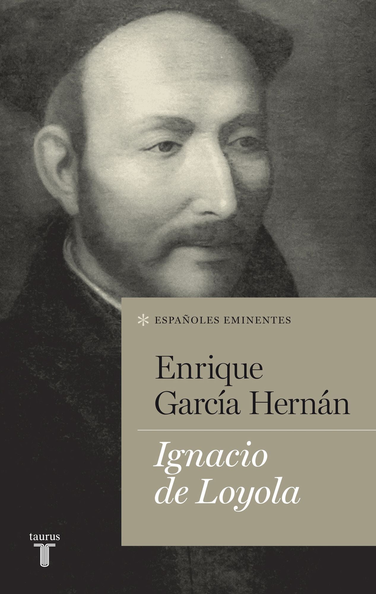 Ignacio de Loyola (Colección españoles eminentes)