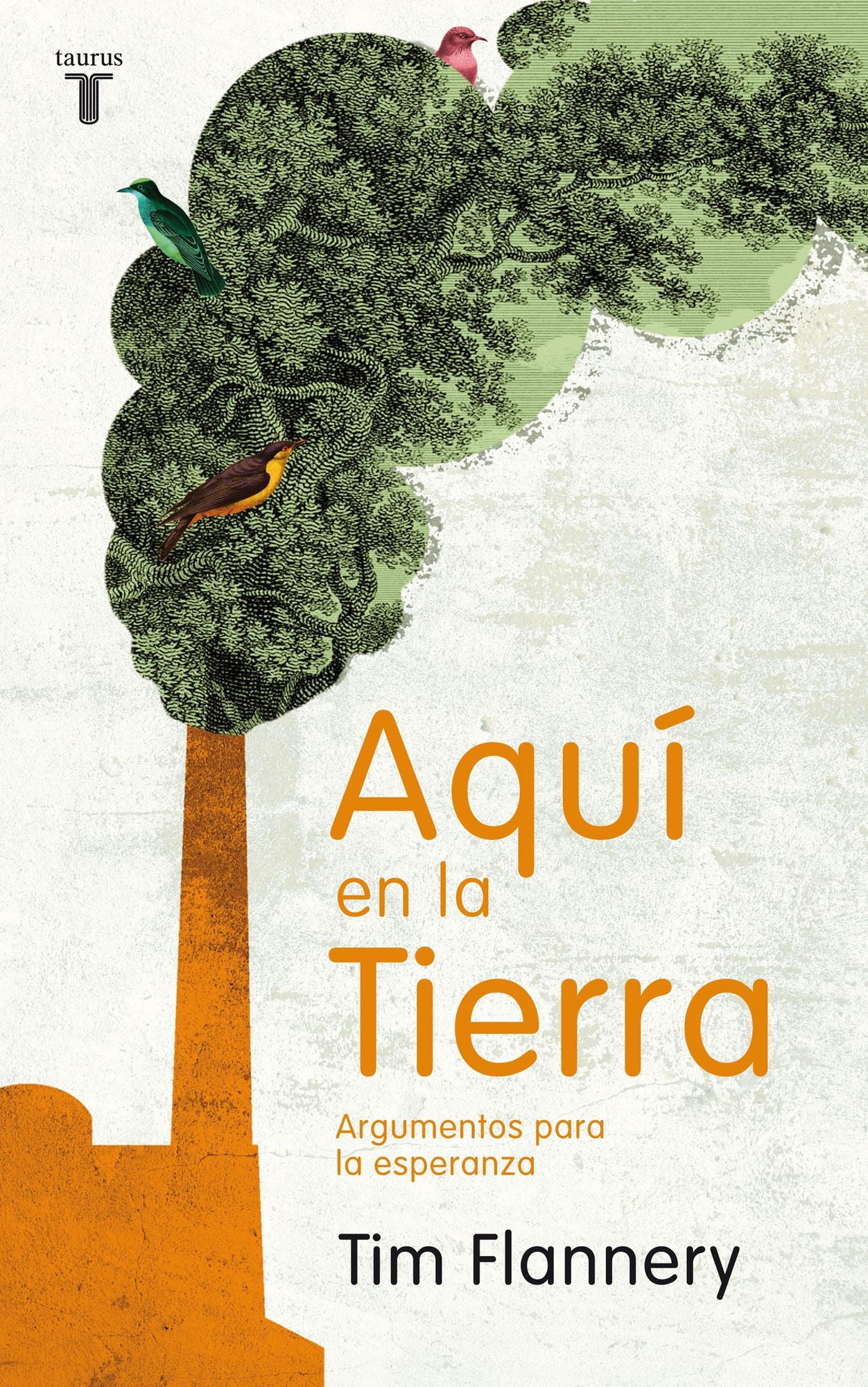 Aquí en la Tierra: Argumentos para la esperanza